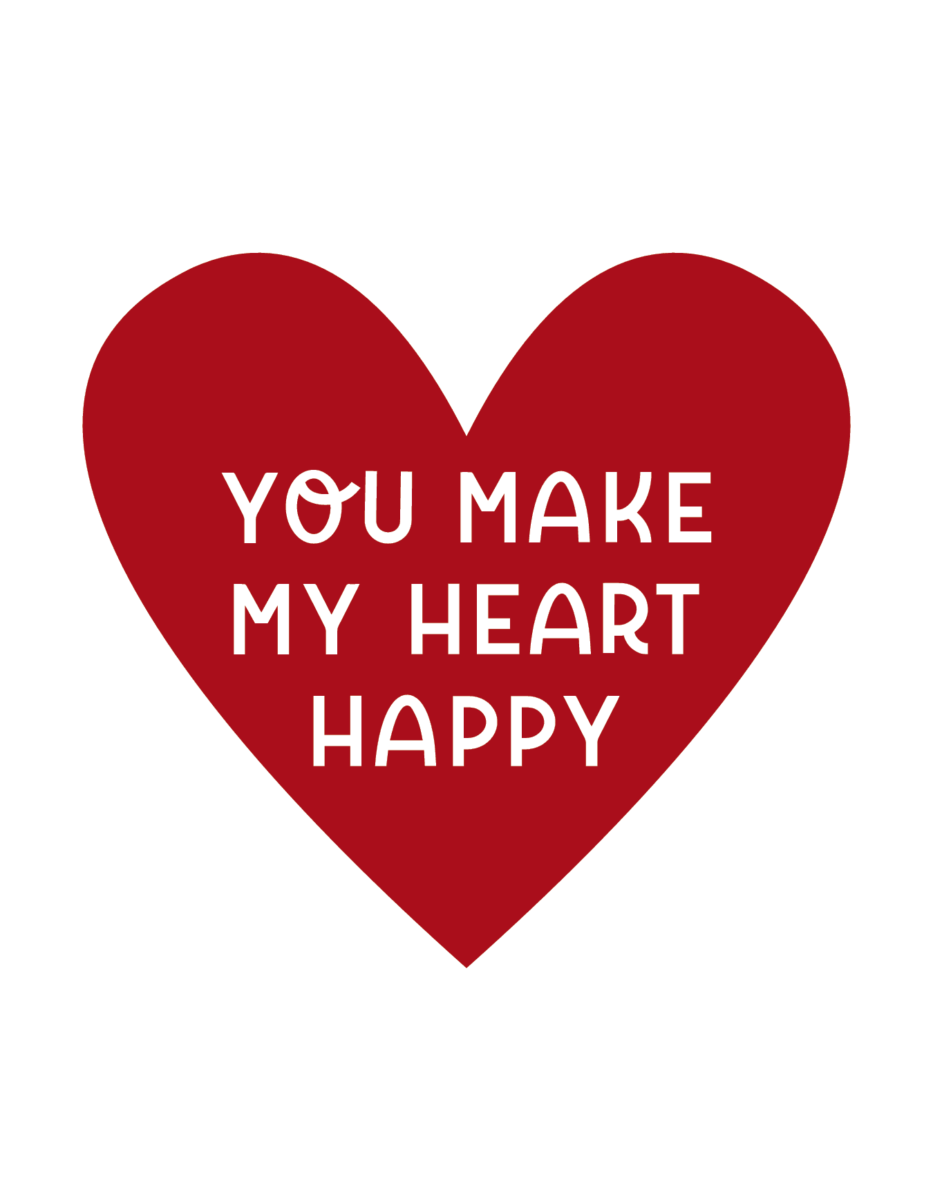 You Make My Heart Happy