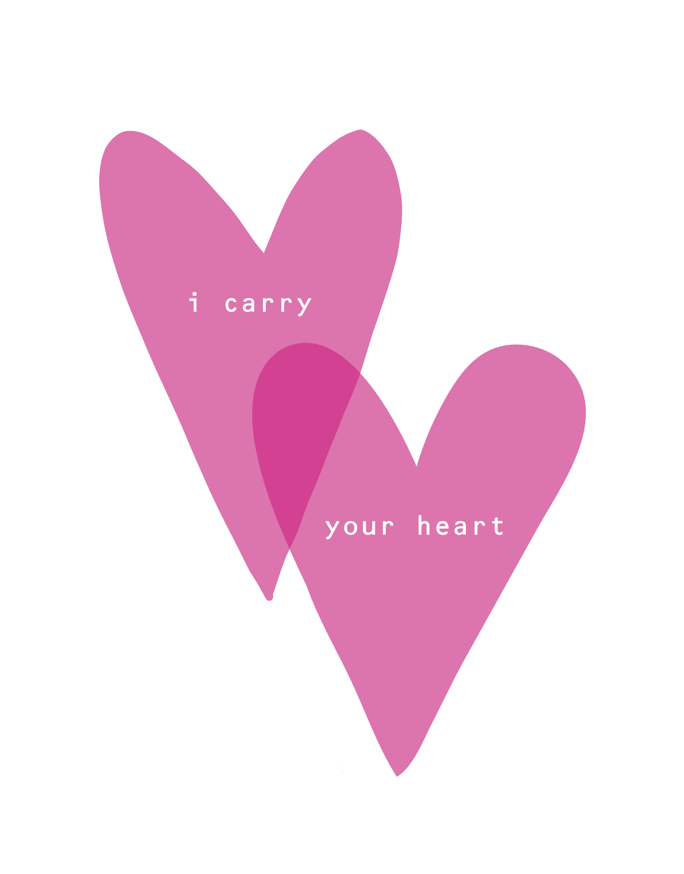I Carry Your Heart