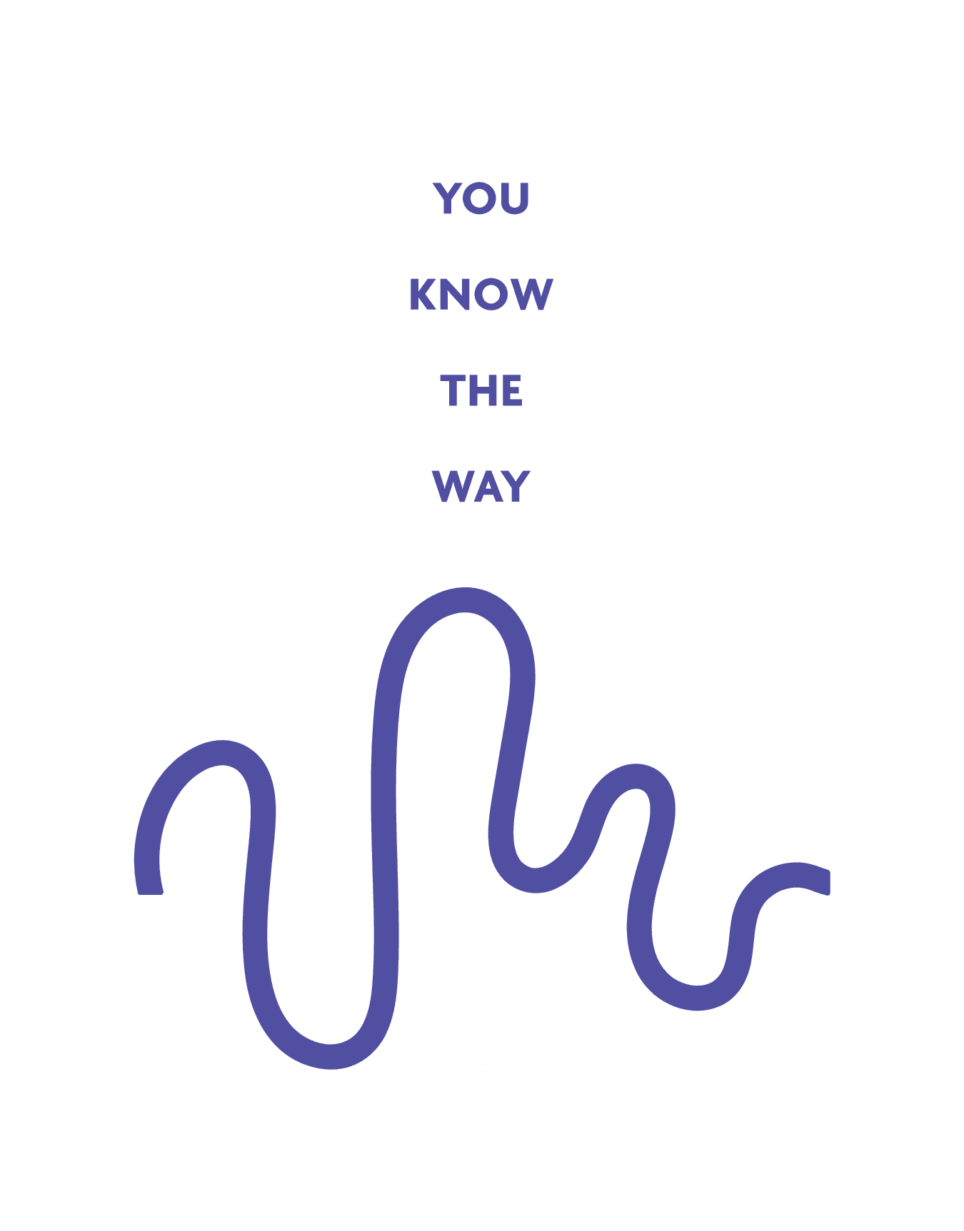 You Know The Way