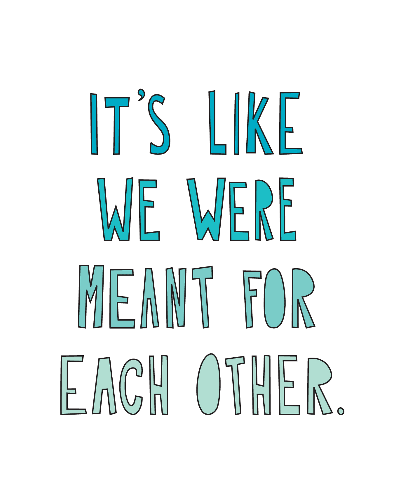 Meant For Each Other