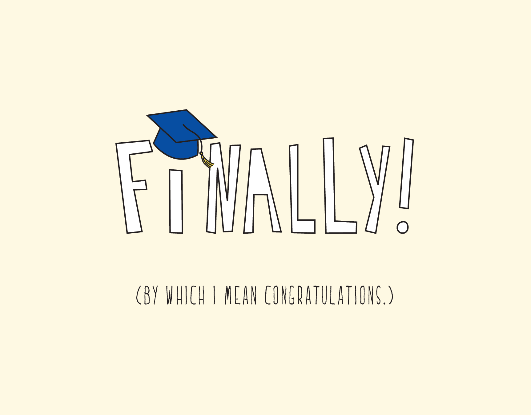 Finally Graduation