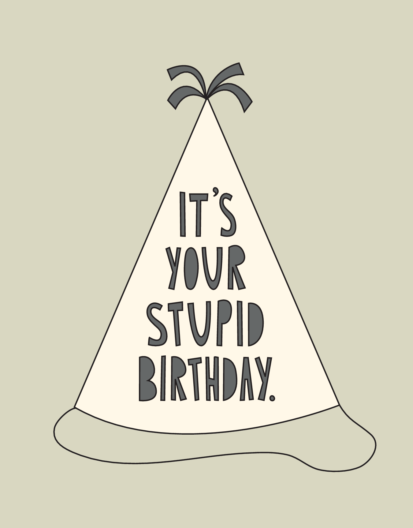 Stupid Birthday Hat