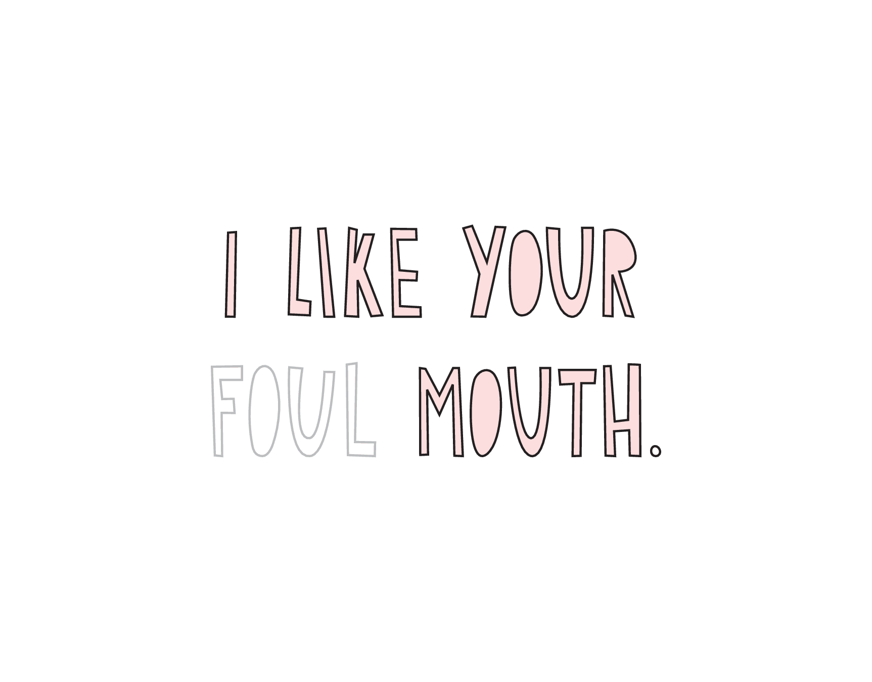 Foul Mouth