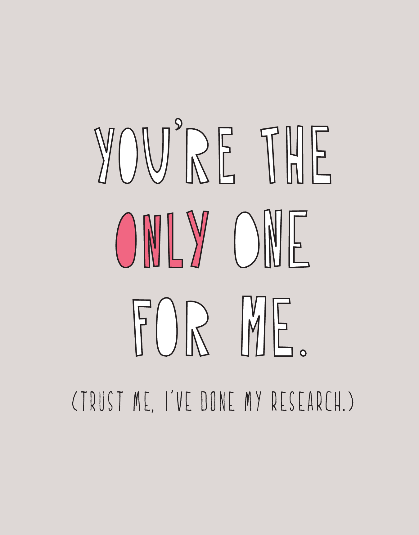 Only One For Me