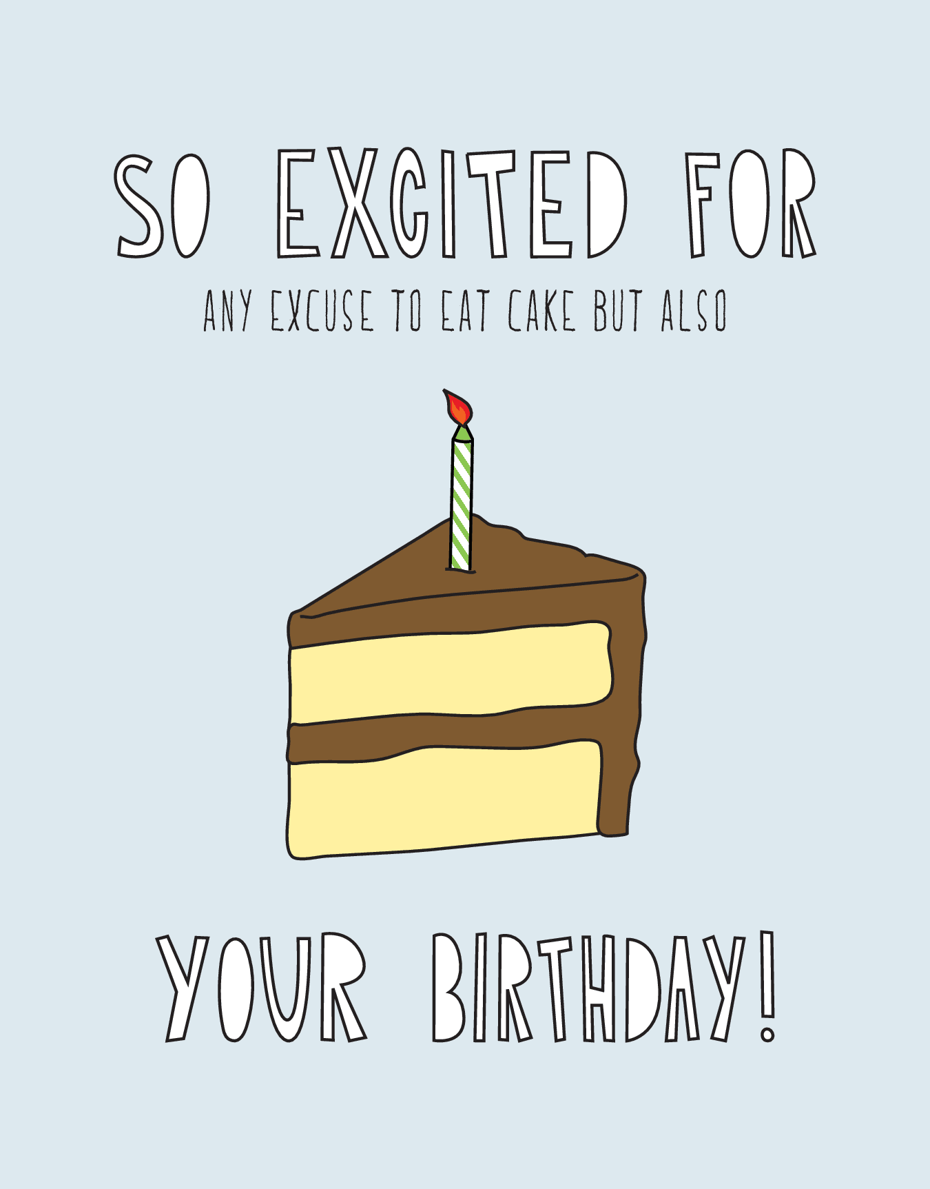 Excited For Cake