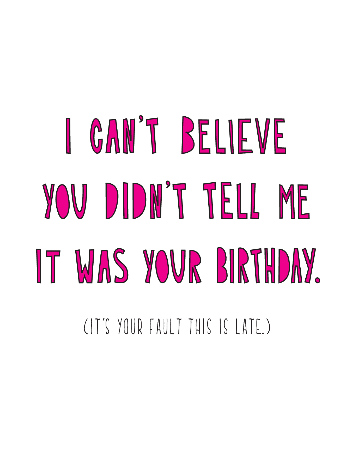 Late Birthday