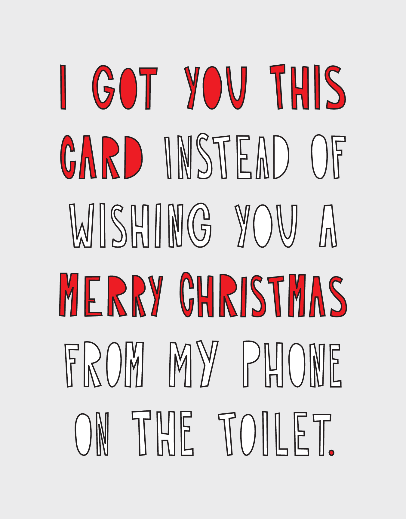 Merry Christmas From The Toilet
