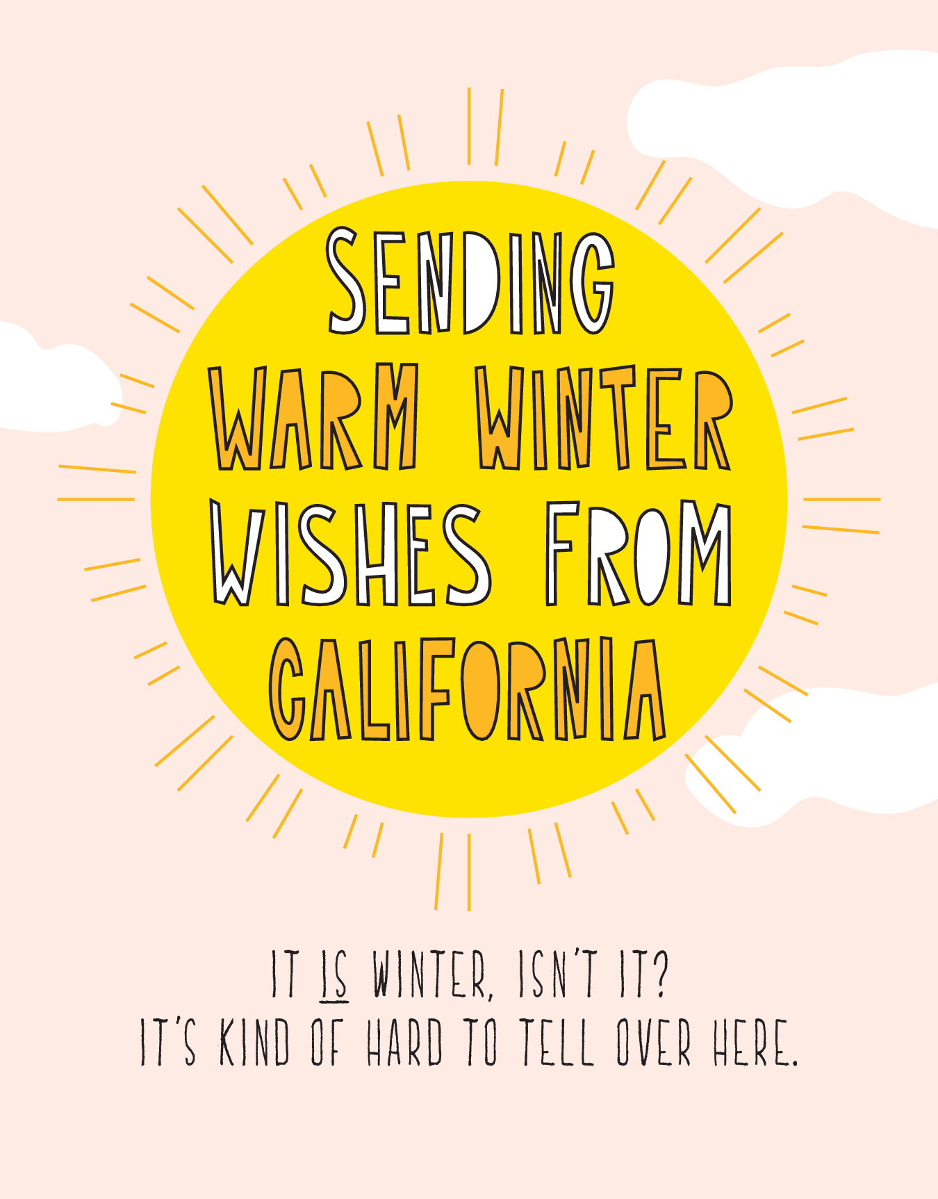 Warm Wishes From California 