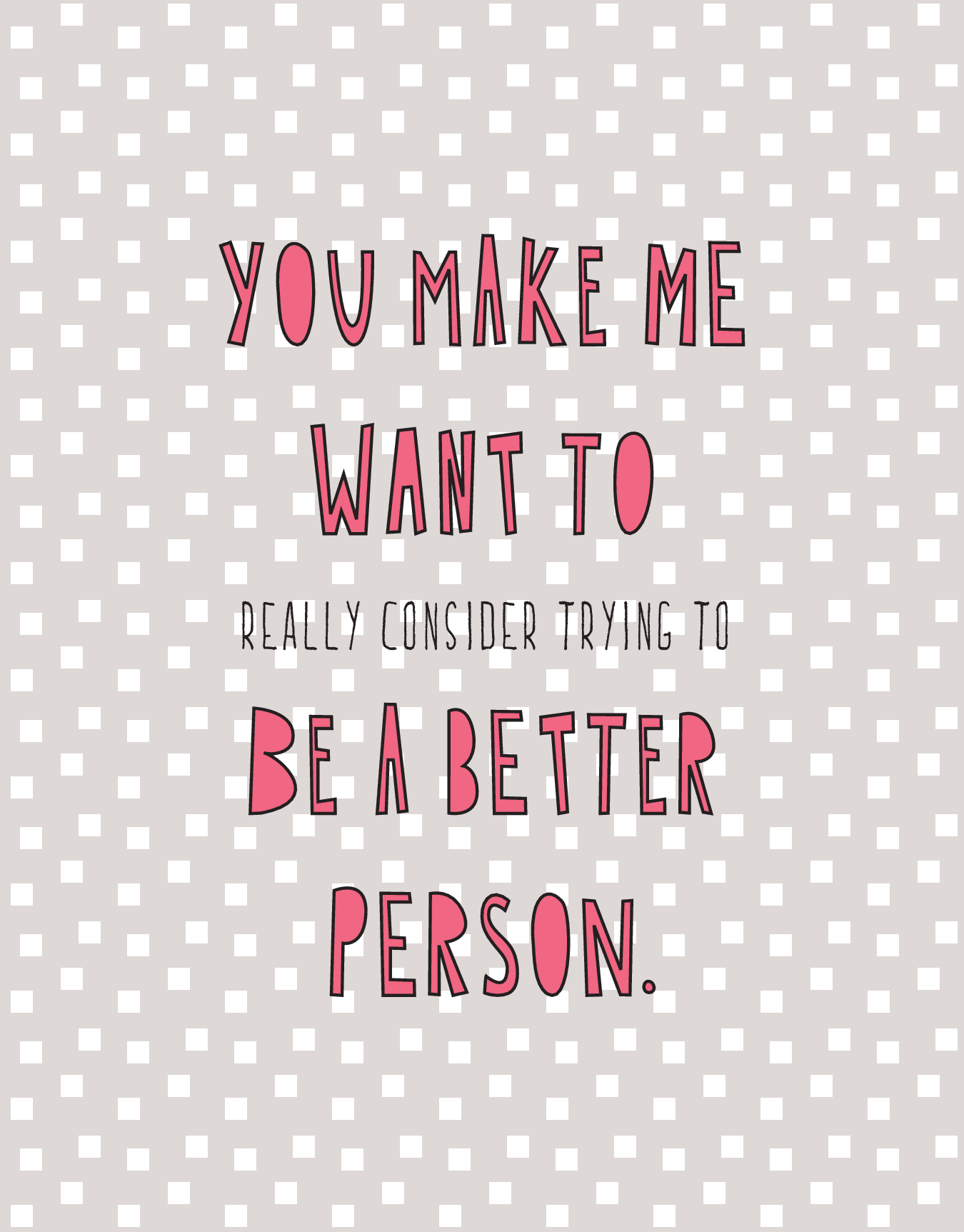 Be A Better Person
