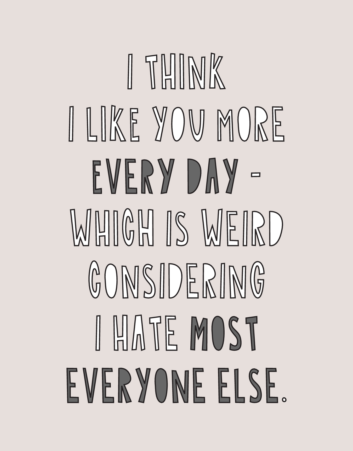 I Like You More Every Day