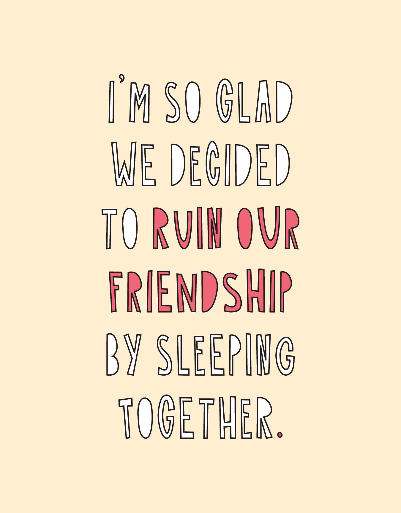 Ruined Friendship
