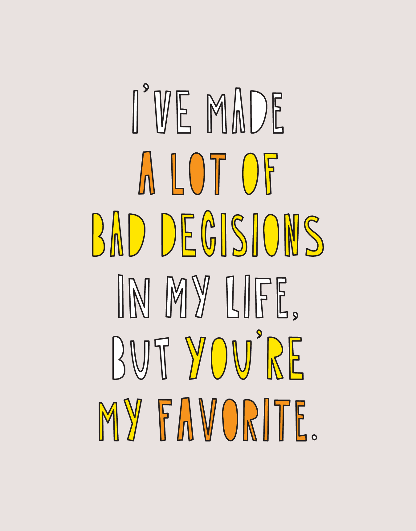 Bad Decisions