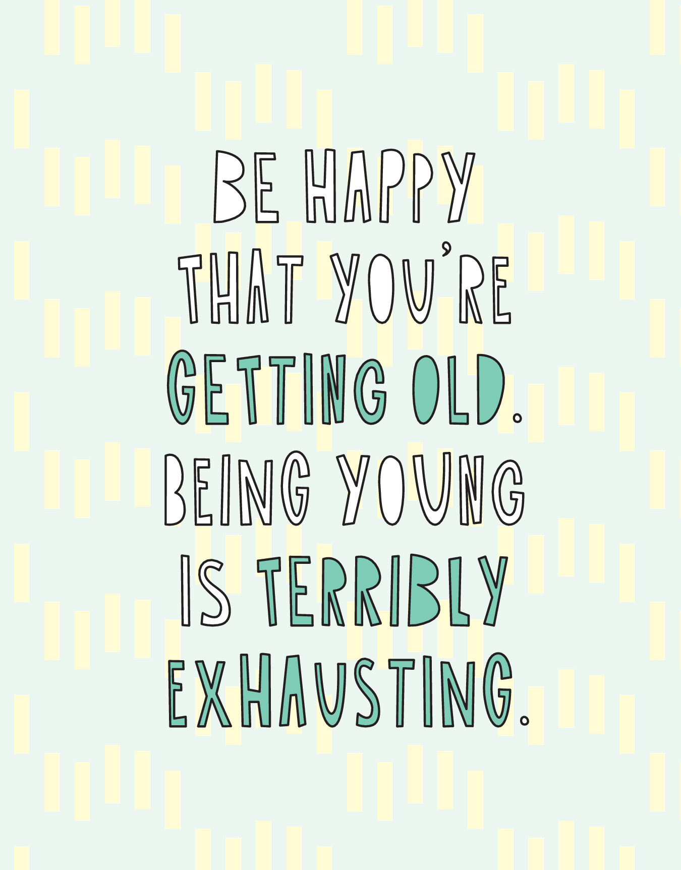 Terribly Exhausting 