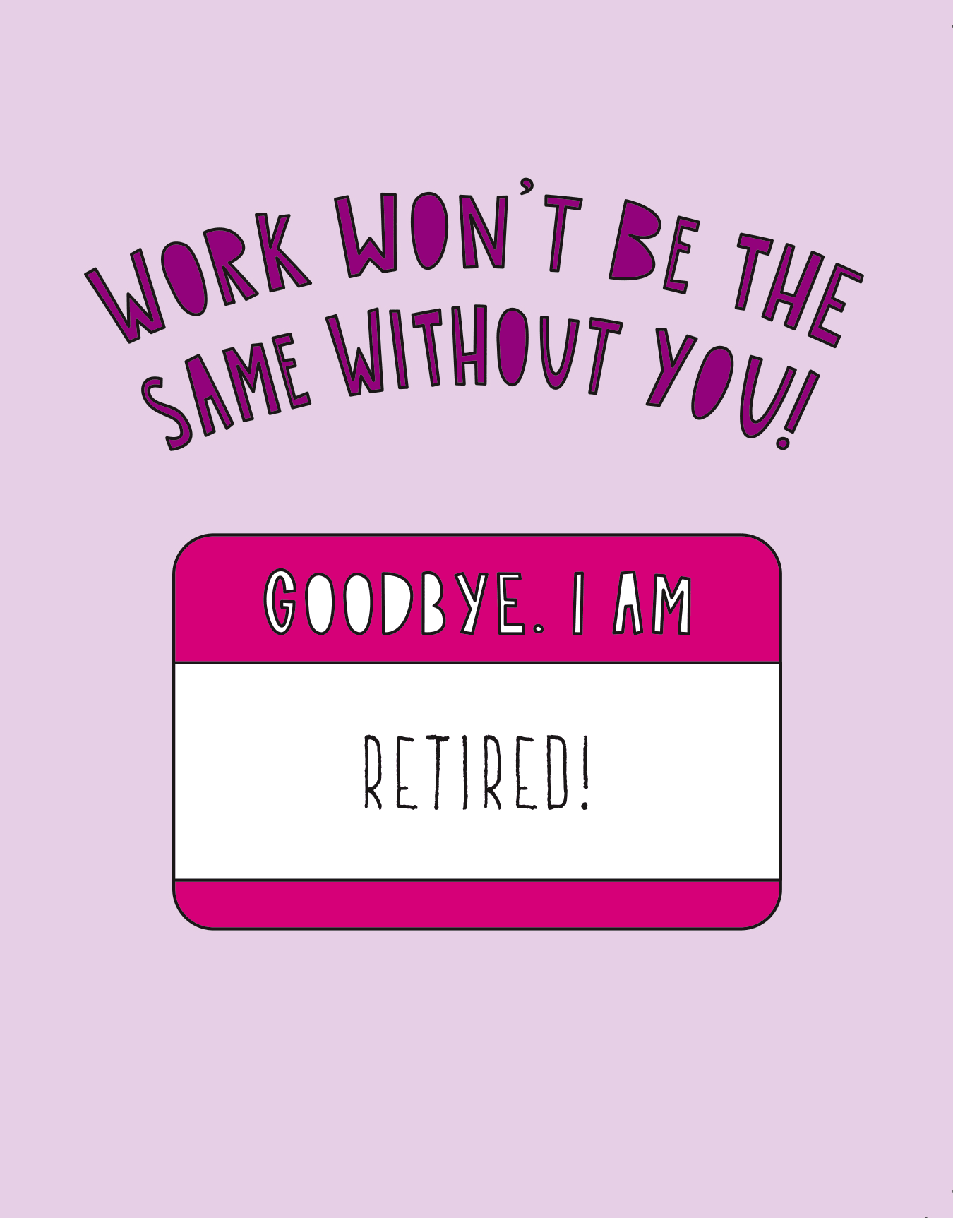 Goodbye Retired