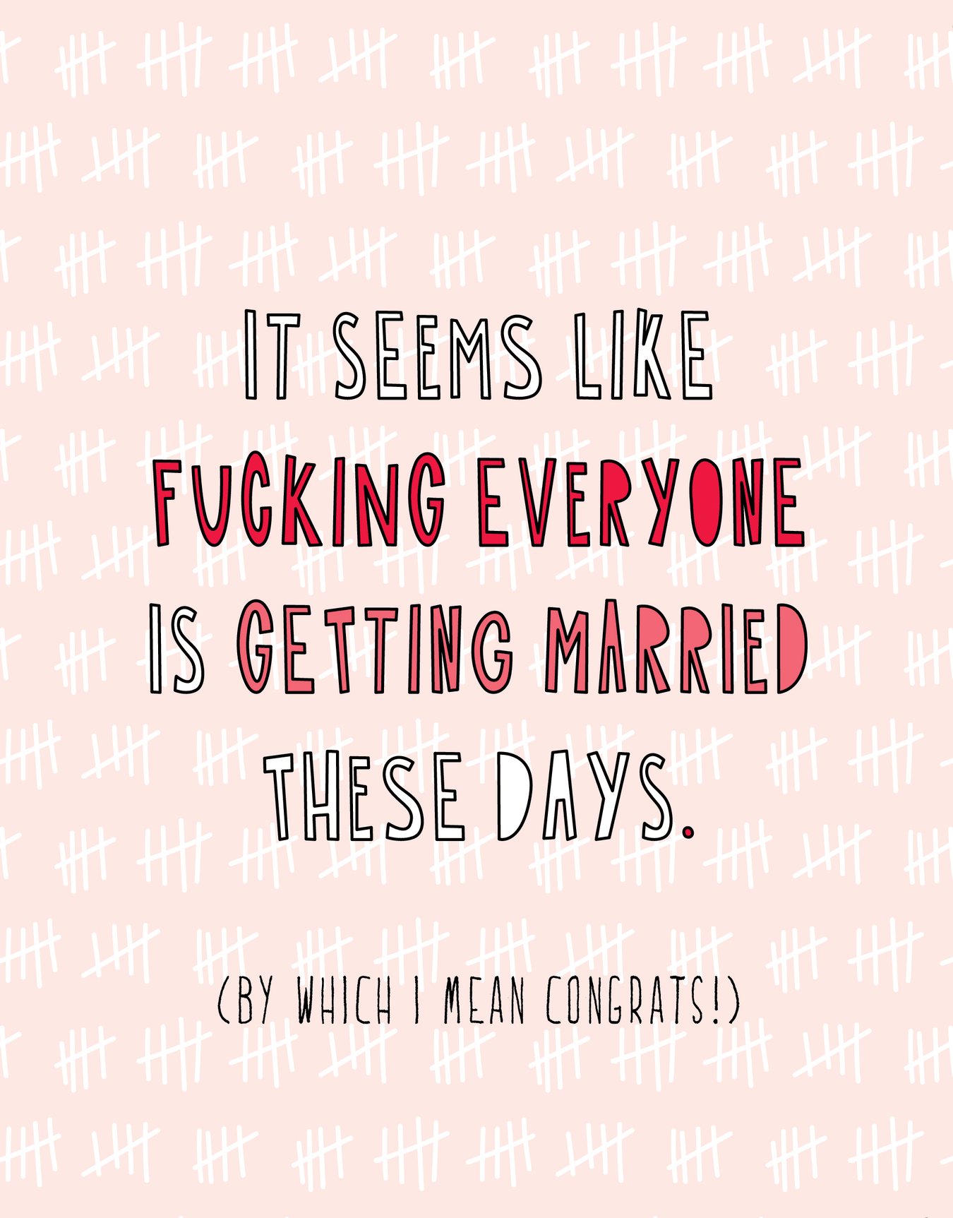 Everyone Is Getting Married