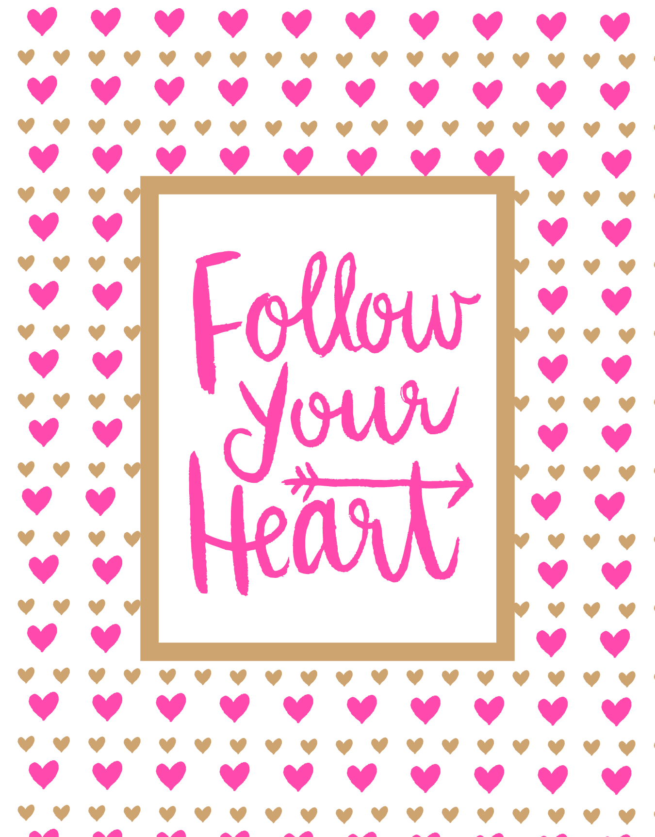 Follow Your Heart