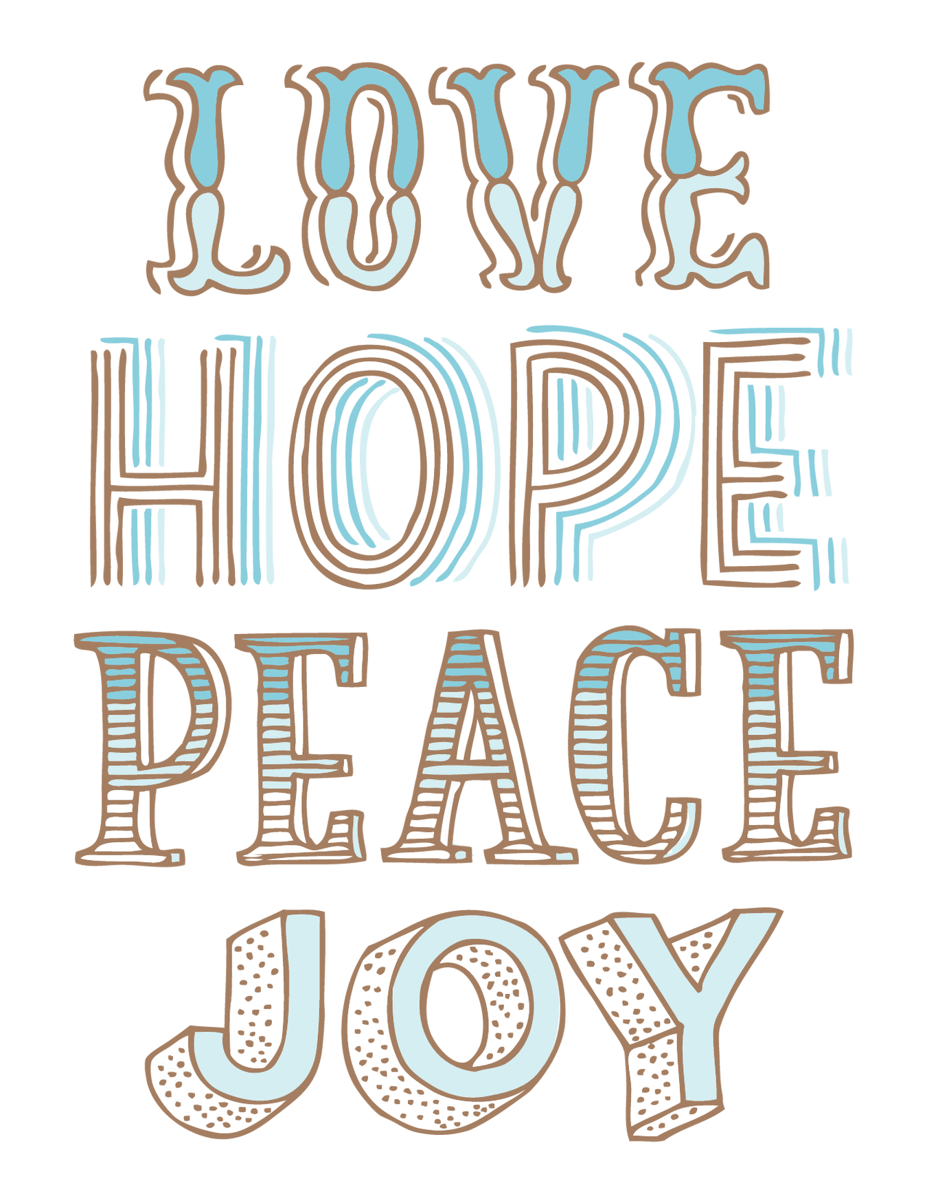 Love Hope Peace Joy