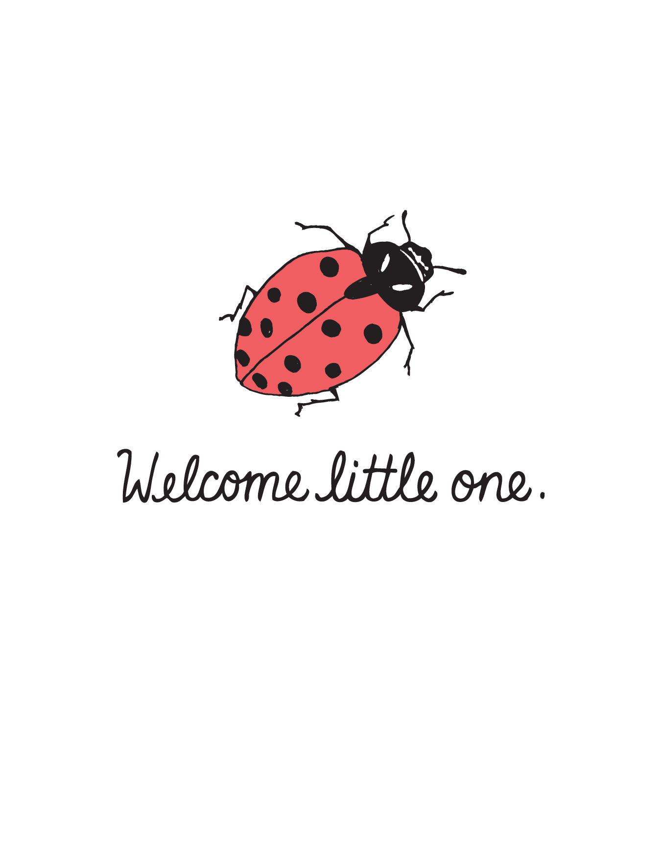 Welcome Little One