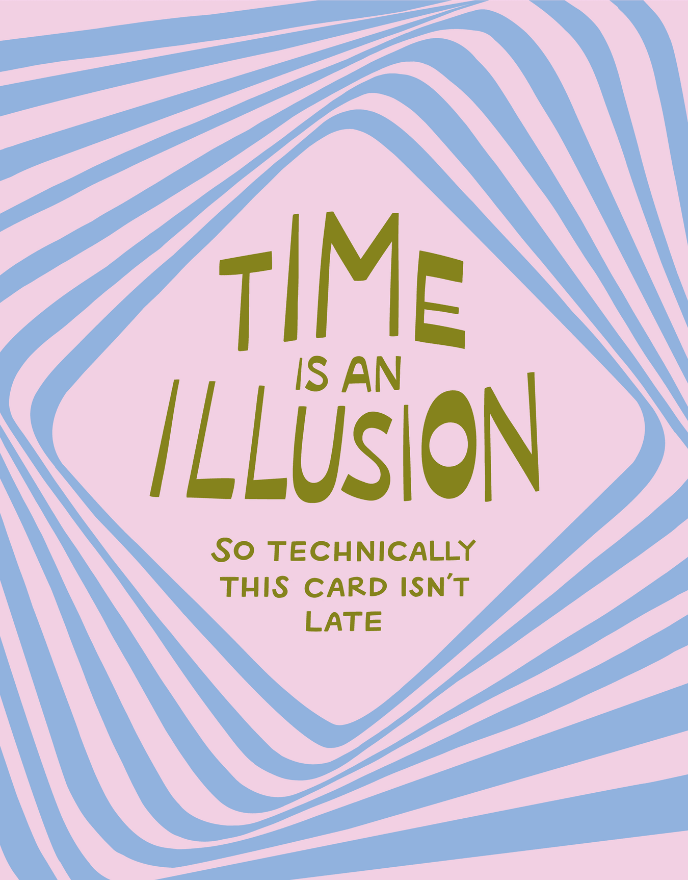 Time Is An Illusion