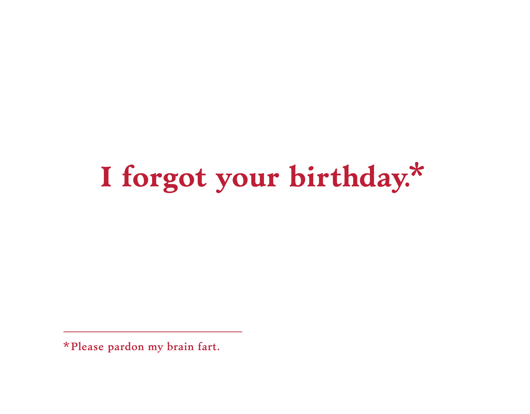 Forgot Your Birthday