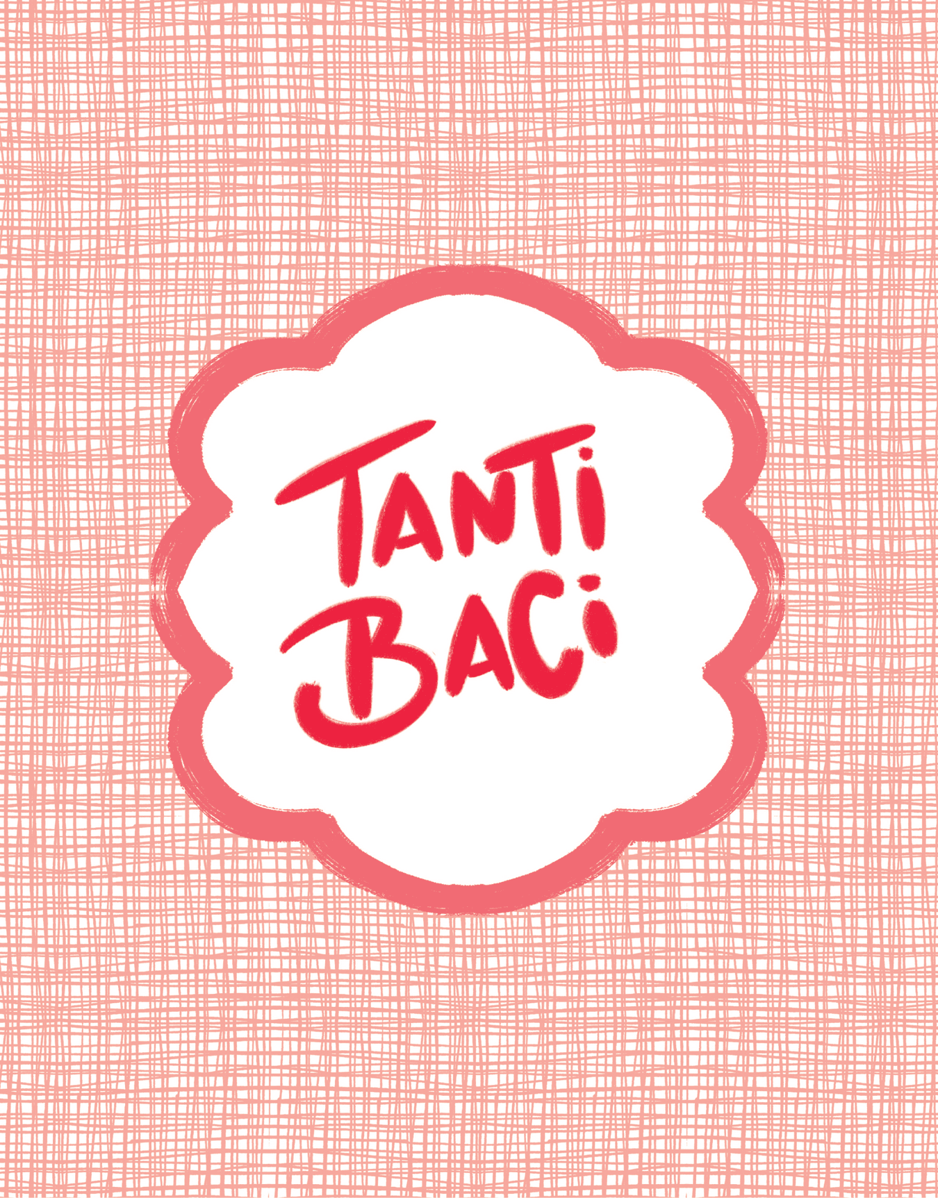 Tanti Baci