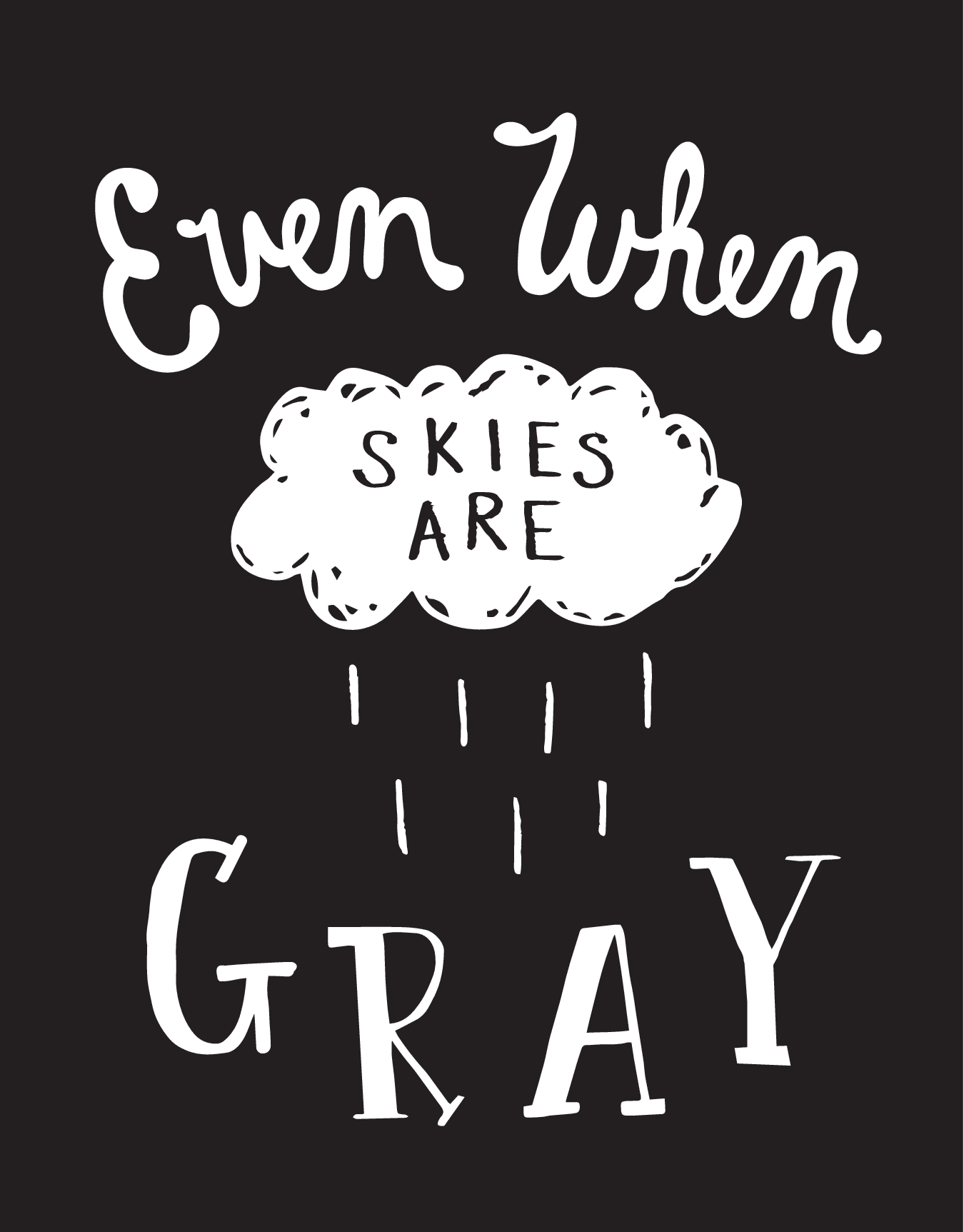 Skies Are Gray