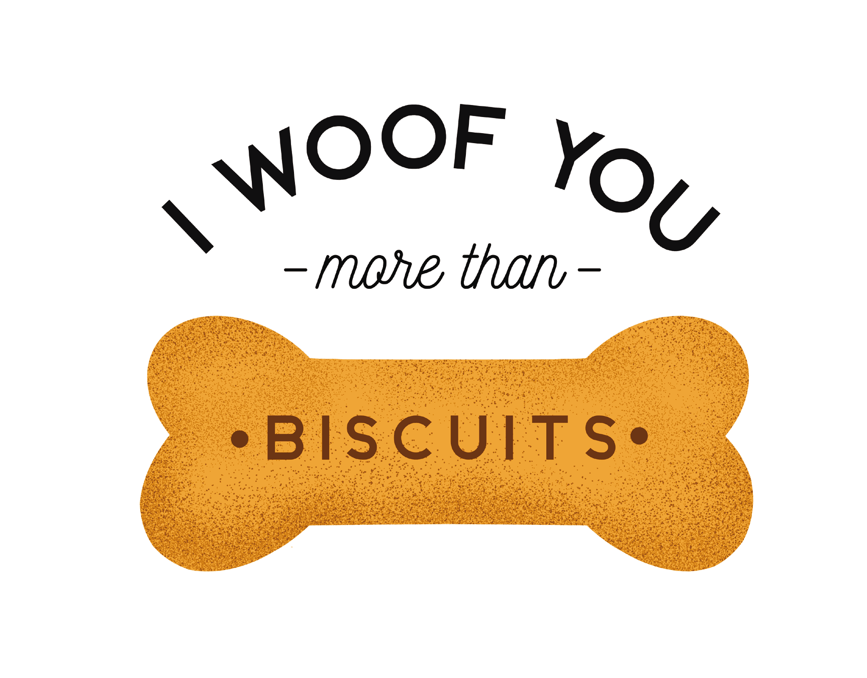 I Woof You