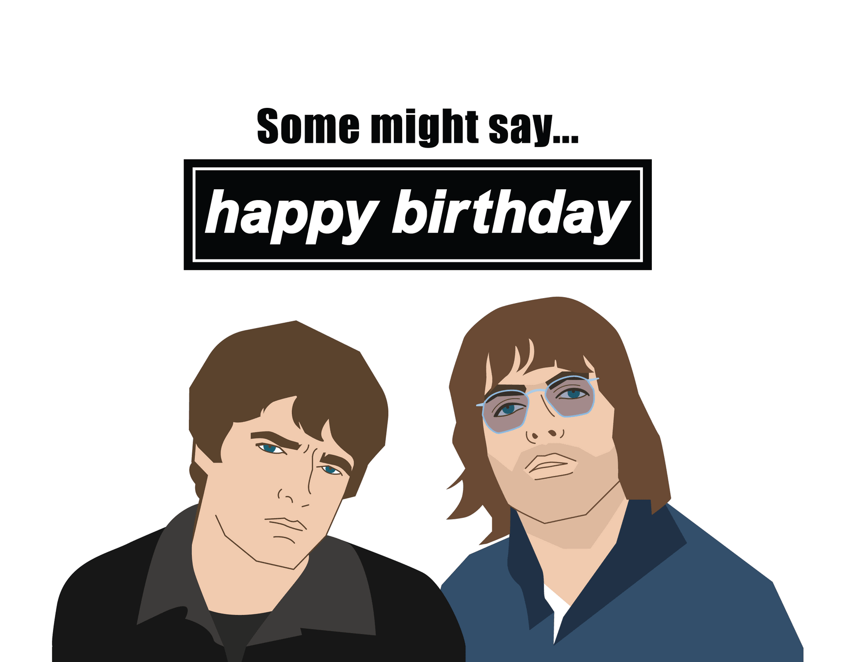 Oasis Some Might Say Happy Birthday