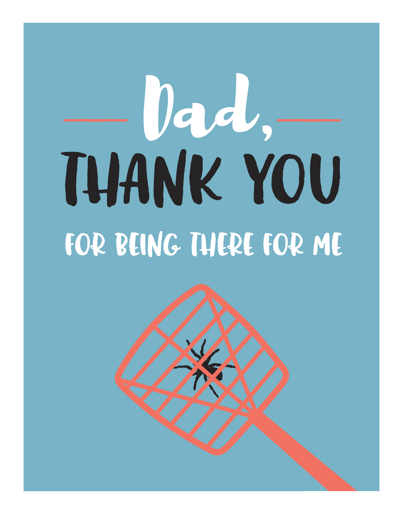 Killing Spiders Father's Day