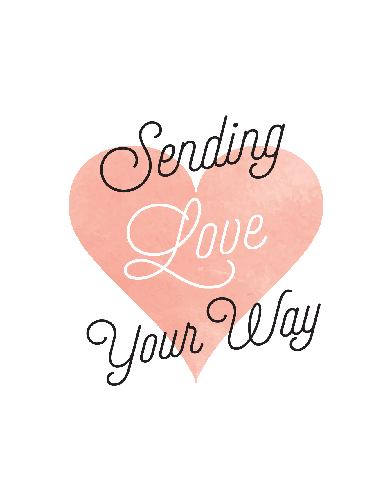 Sending Love Your Way