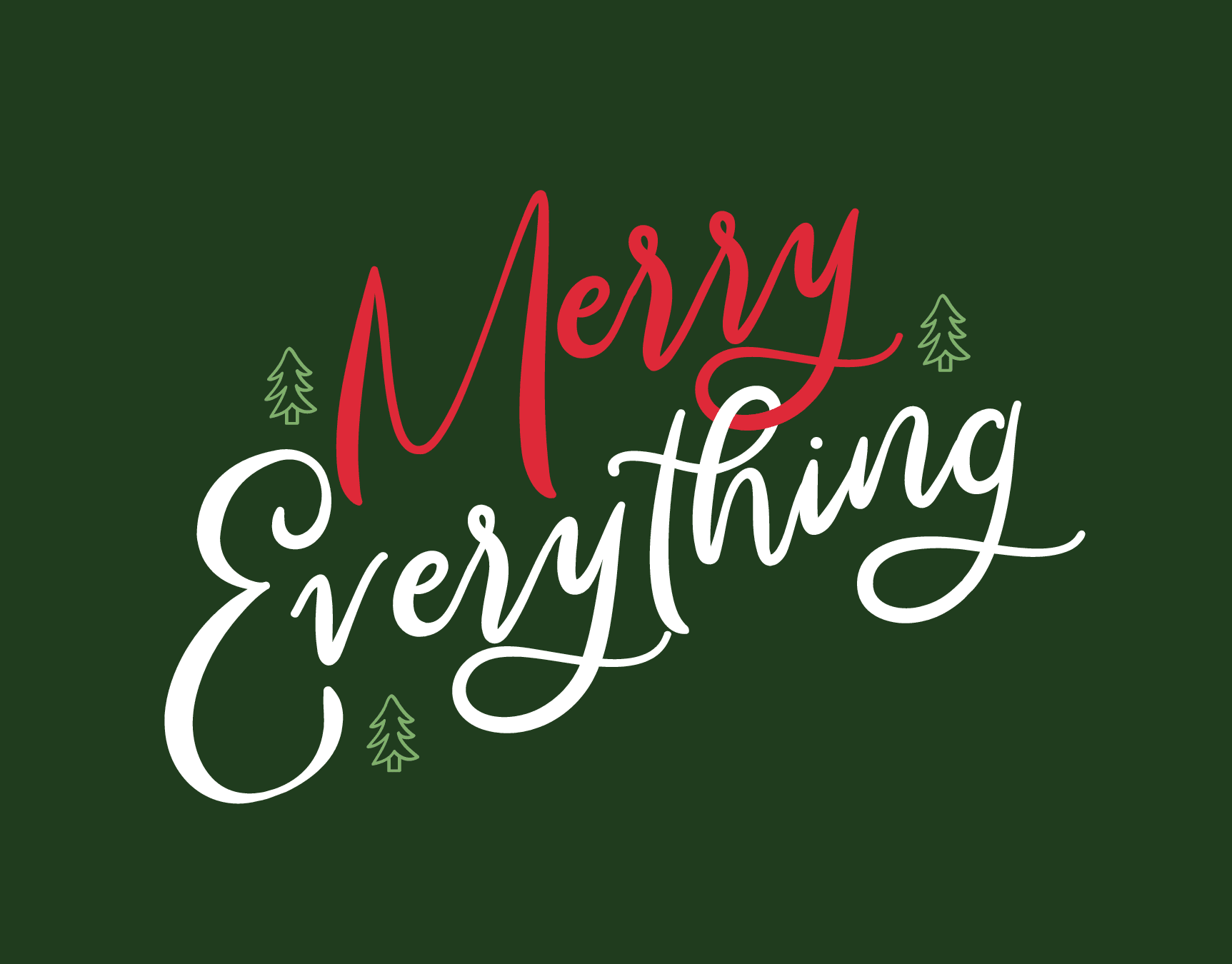 Merry Everything