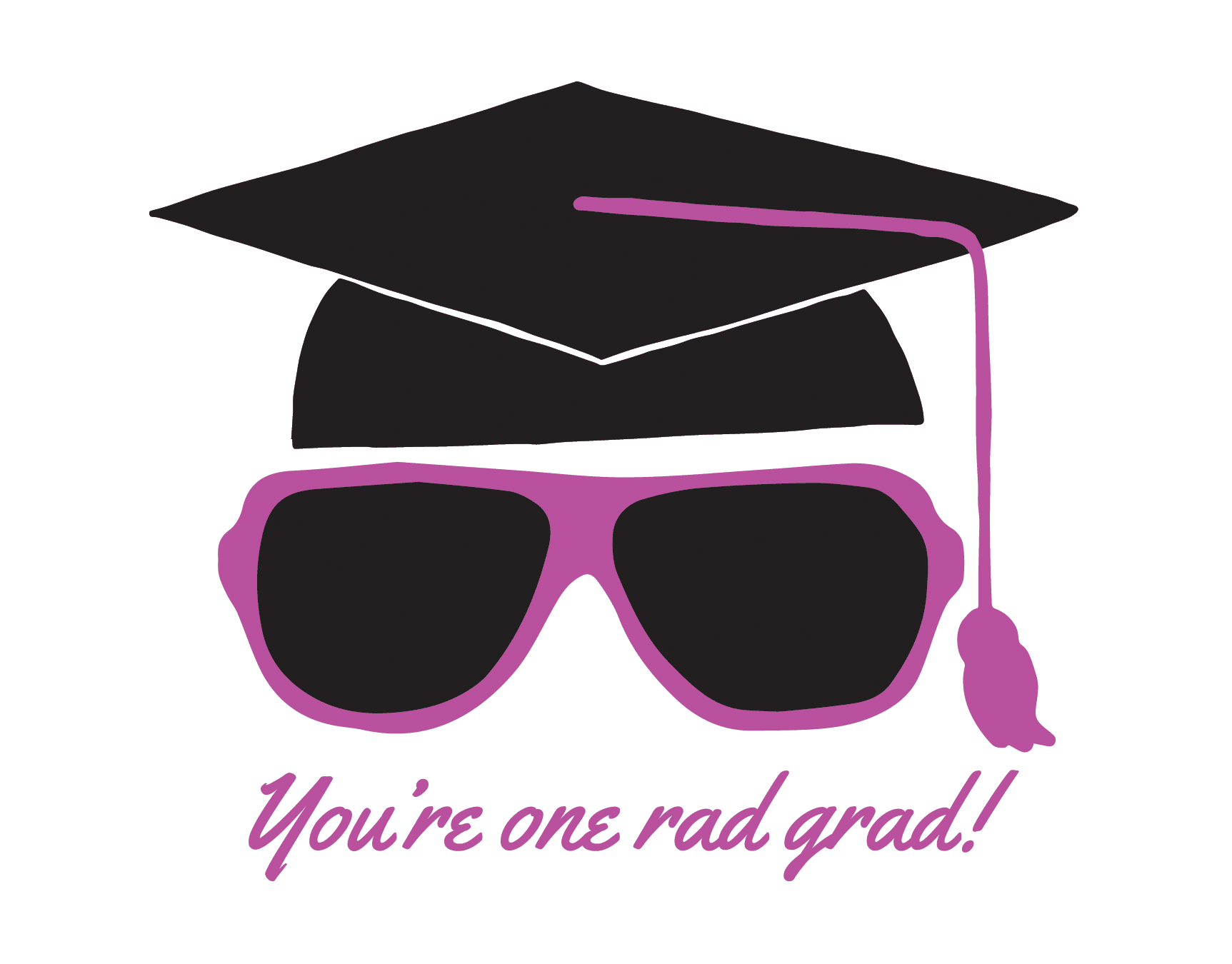 You're One Rad Grad