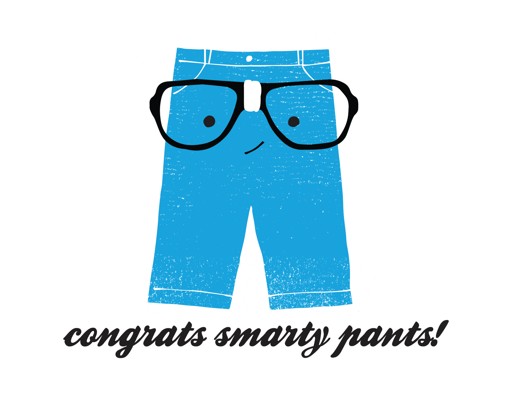 Congrats Smarty Pants