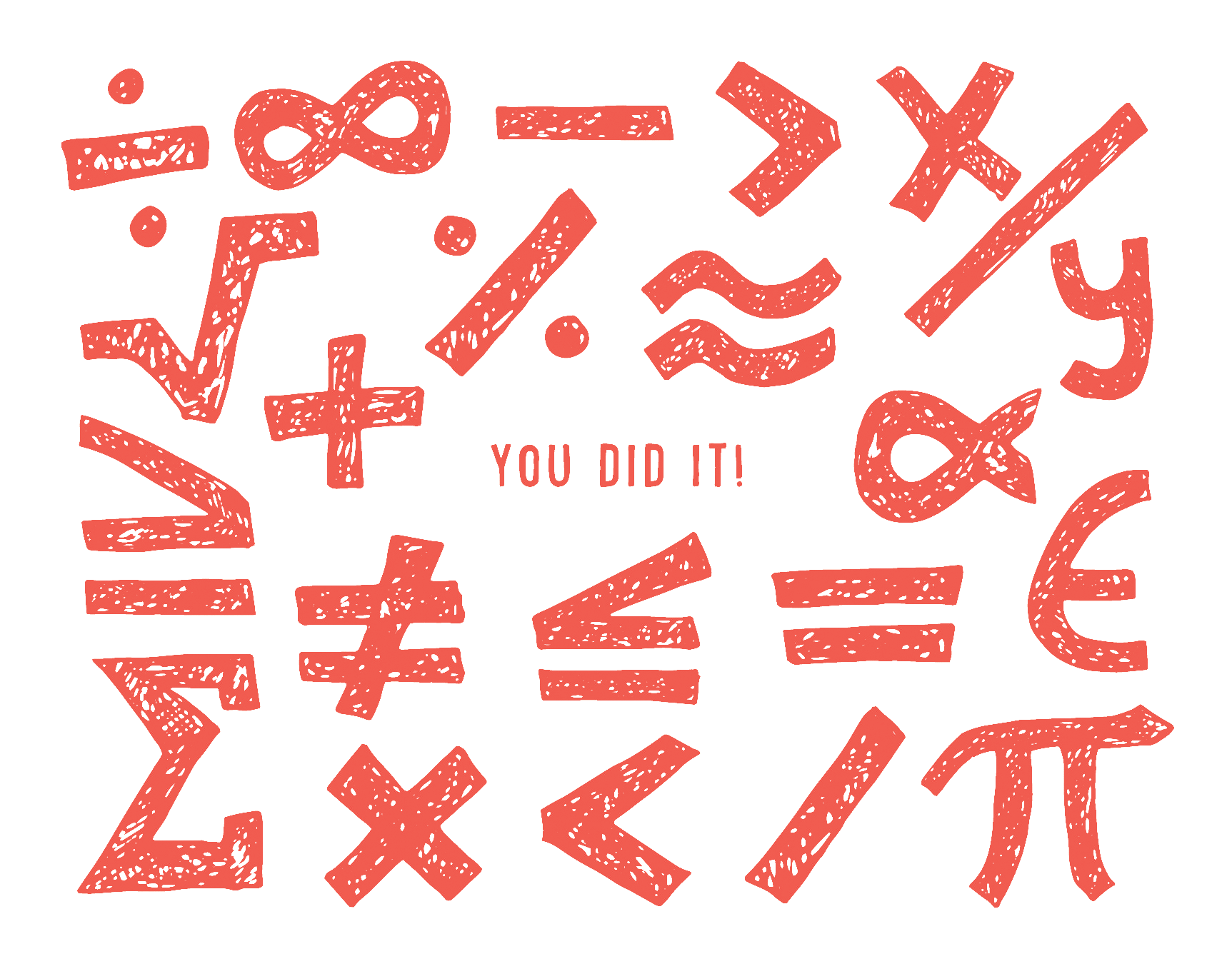 You Did It!