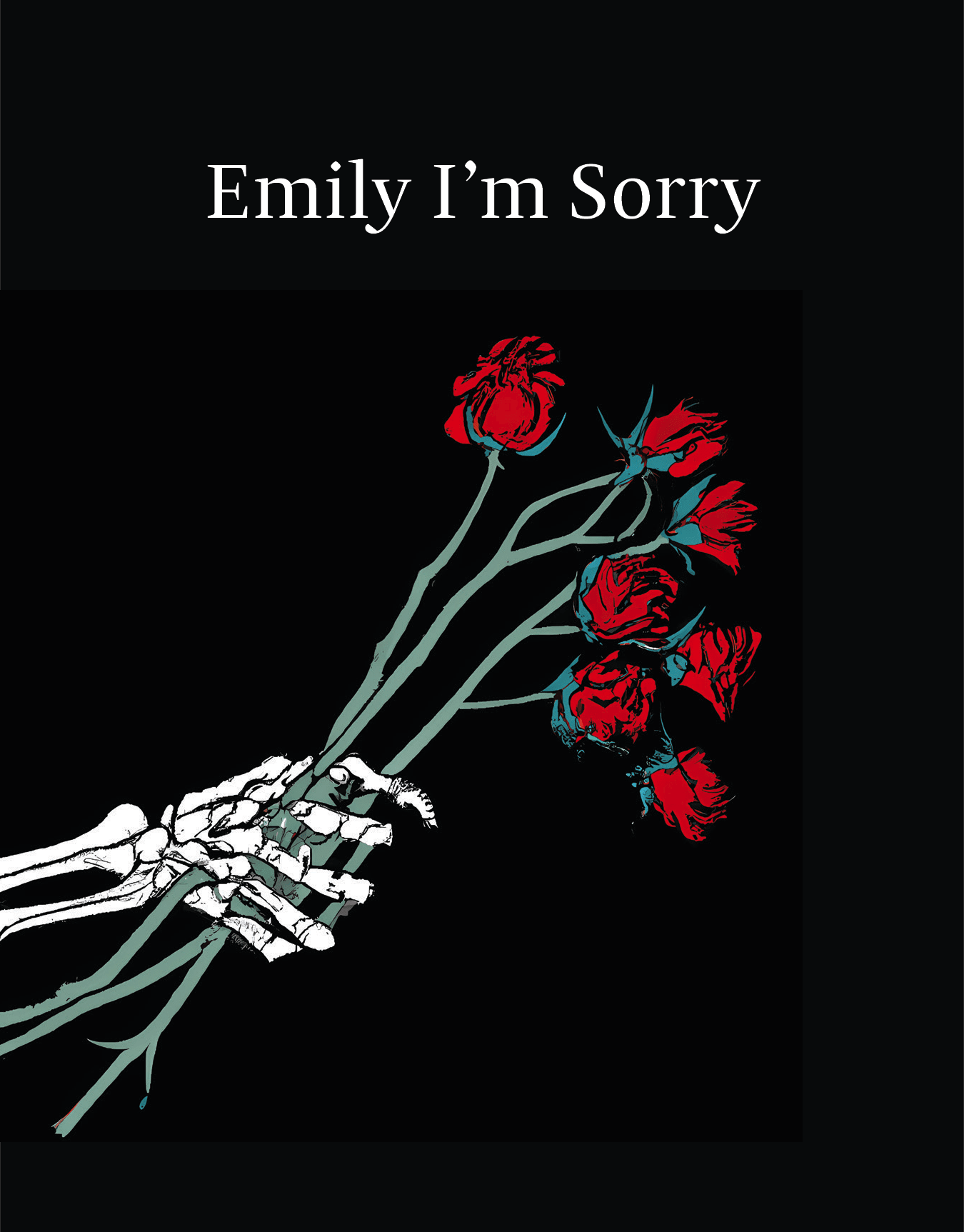 Emily I'm Sorry