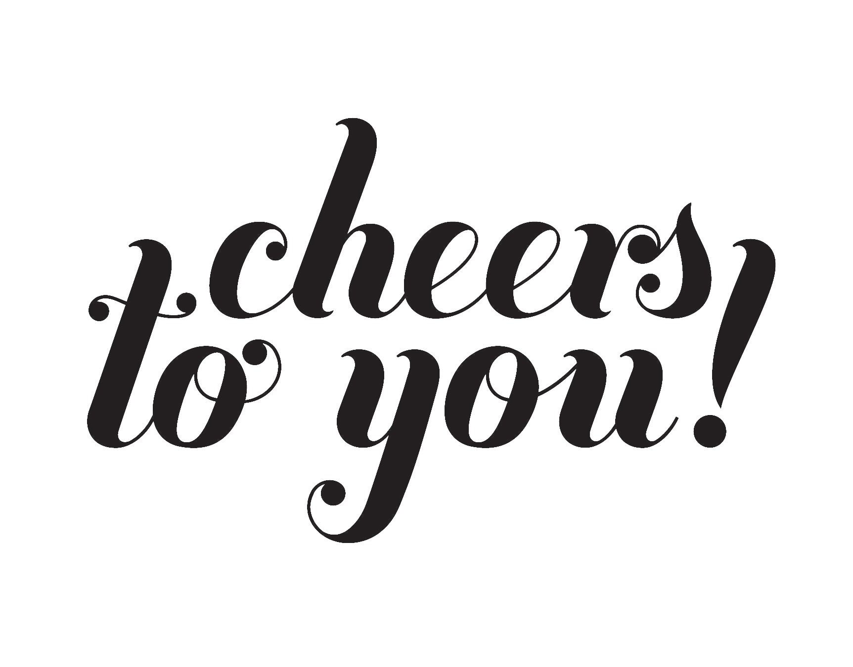 Cheers To You