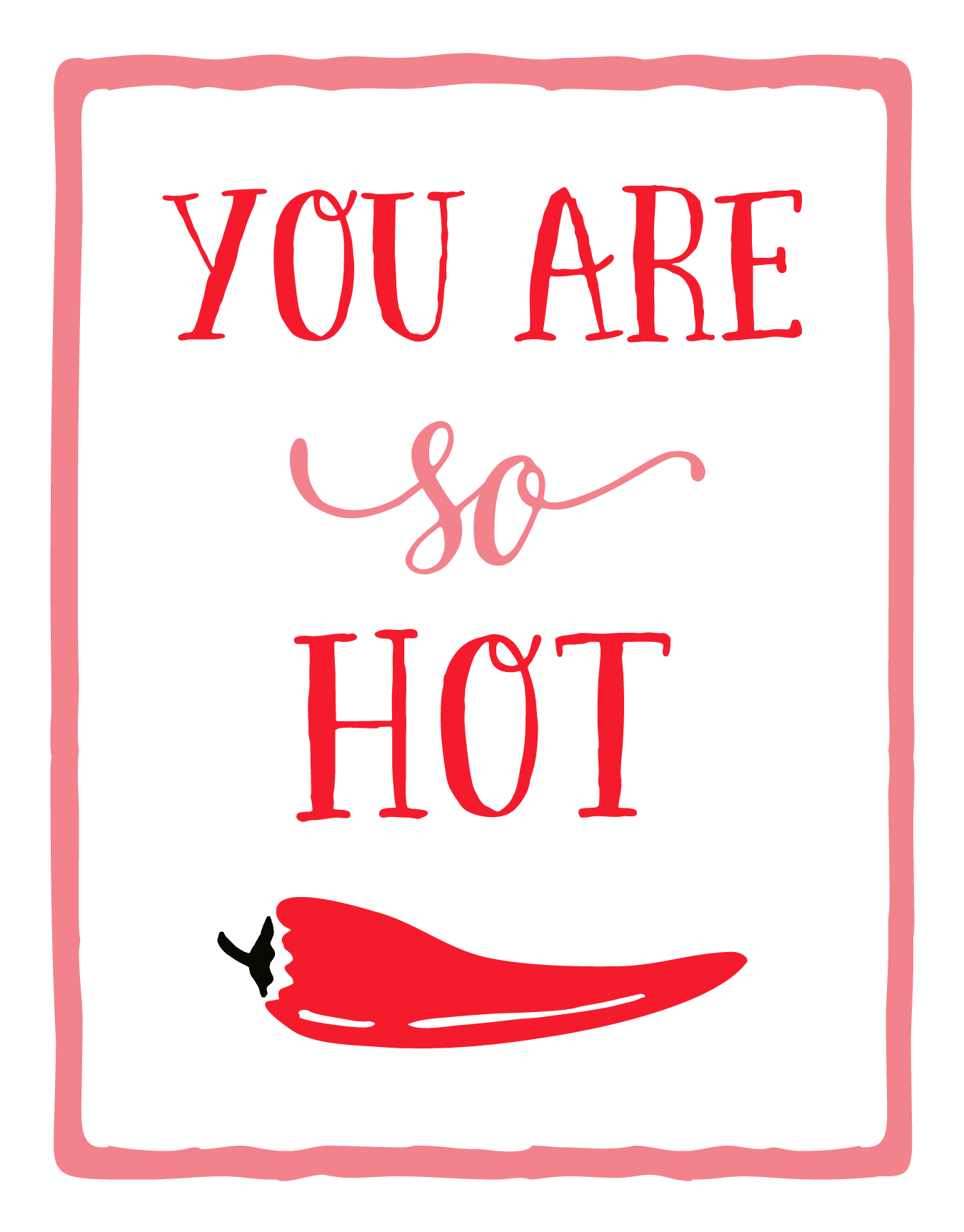 You Are So Hot