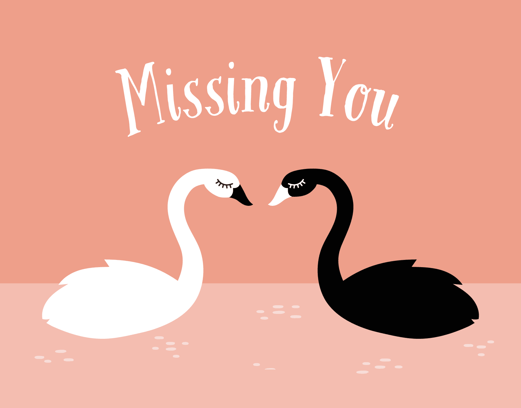 Swans Missing You