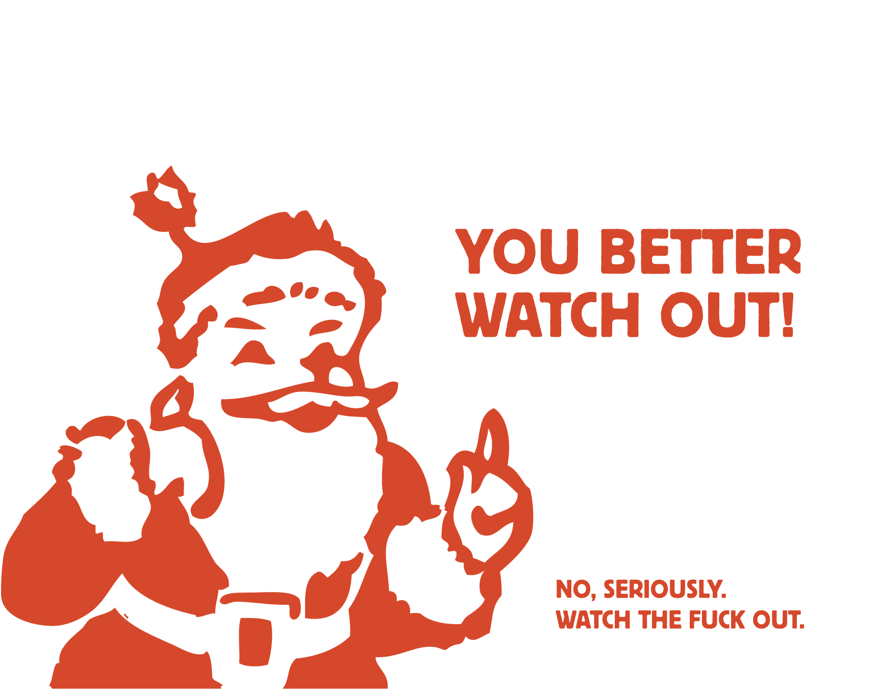 You Better Watch Out