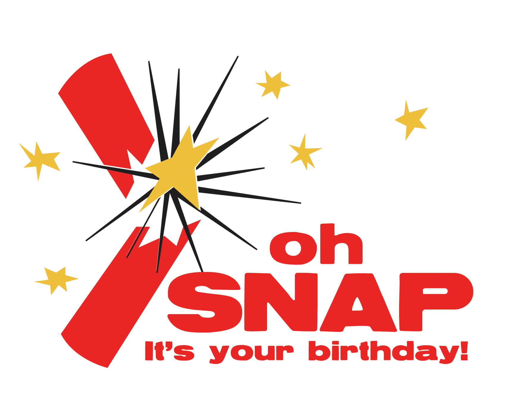 Oh Snap It's Your Birthday