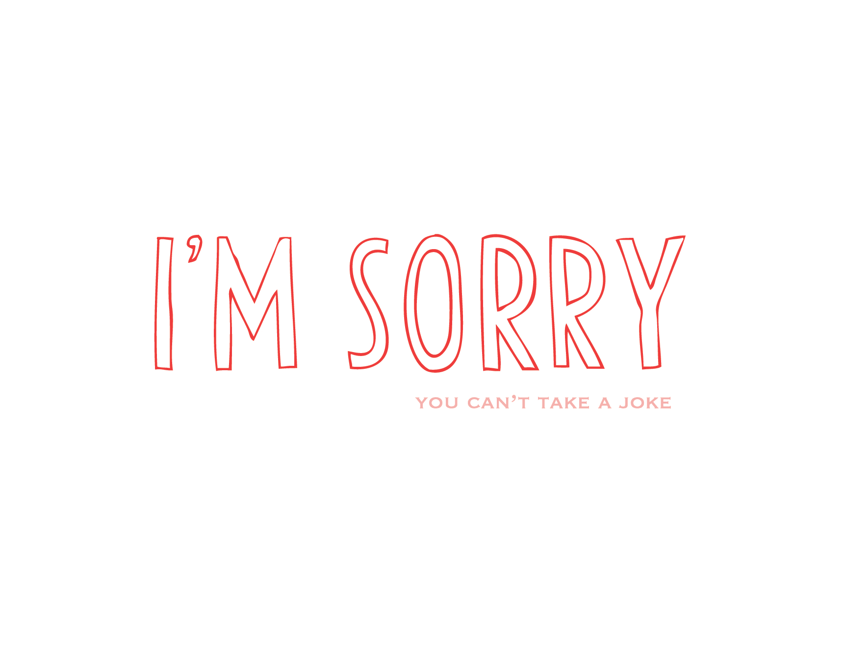 Sorry Joke