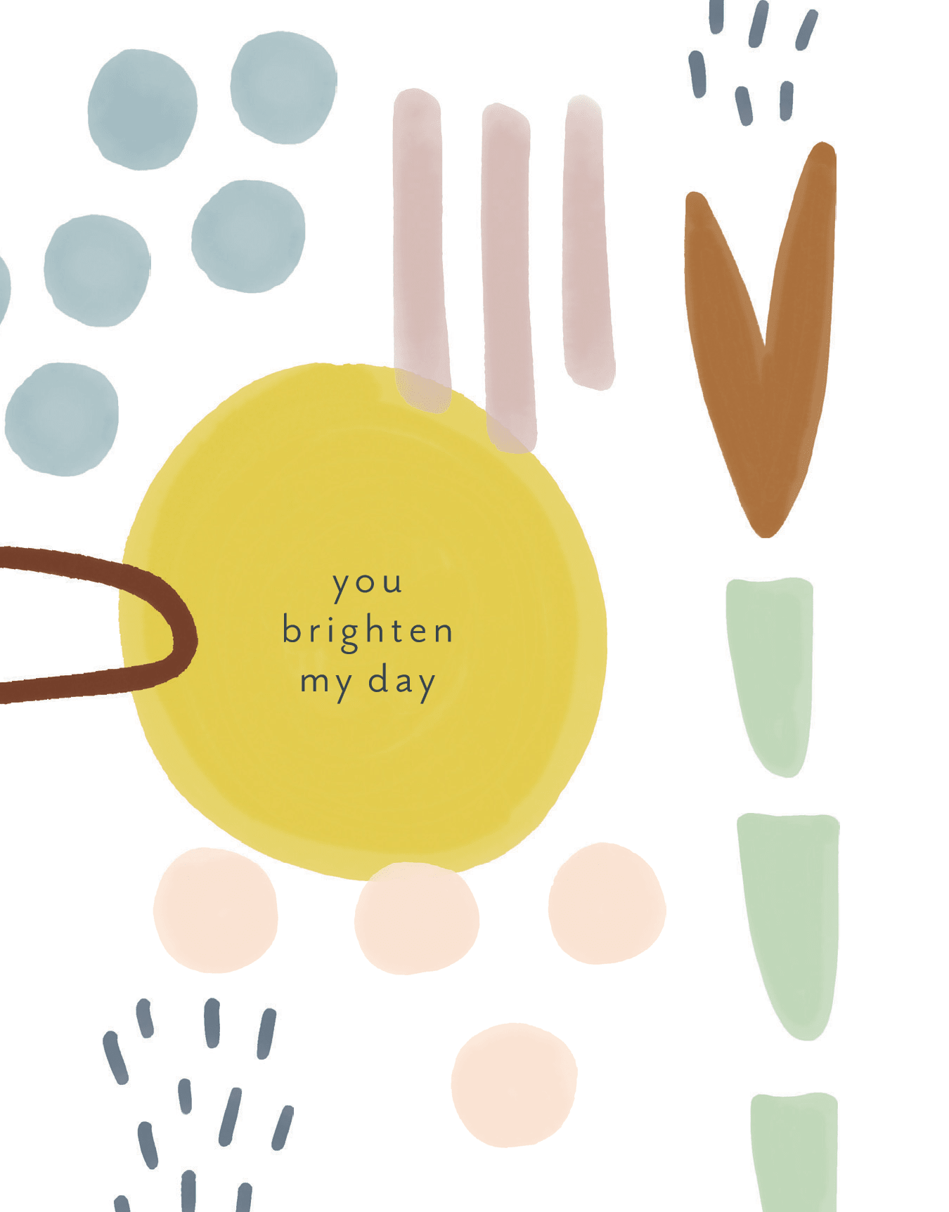 You Brighten My Day