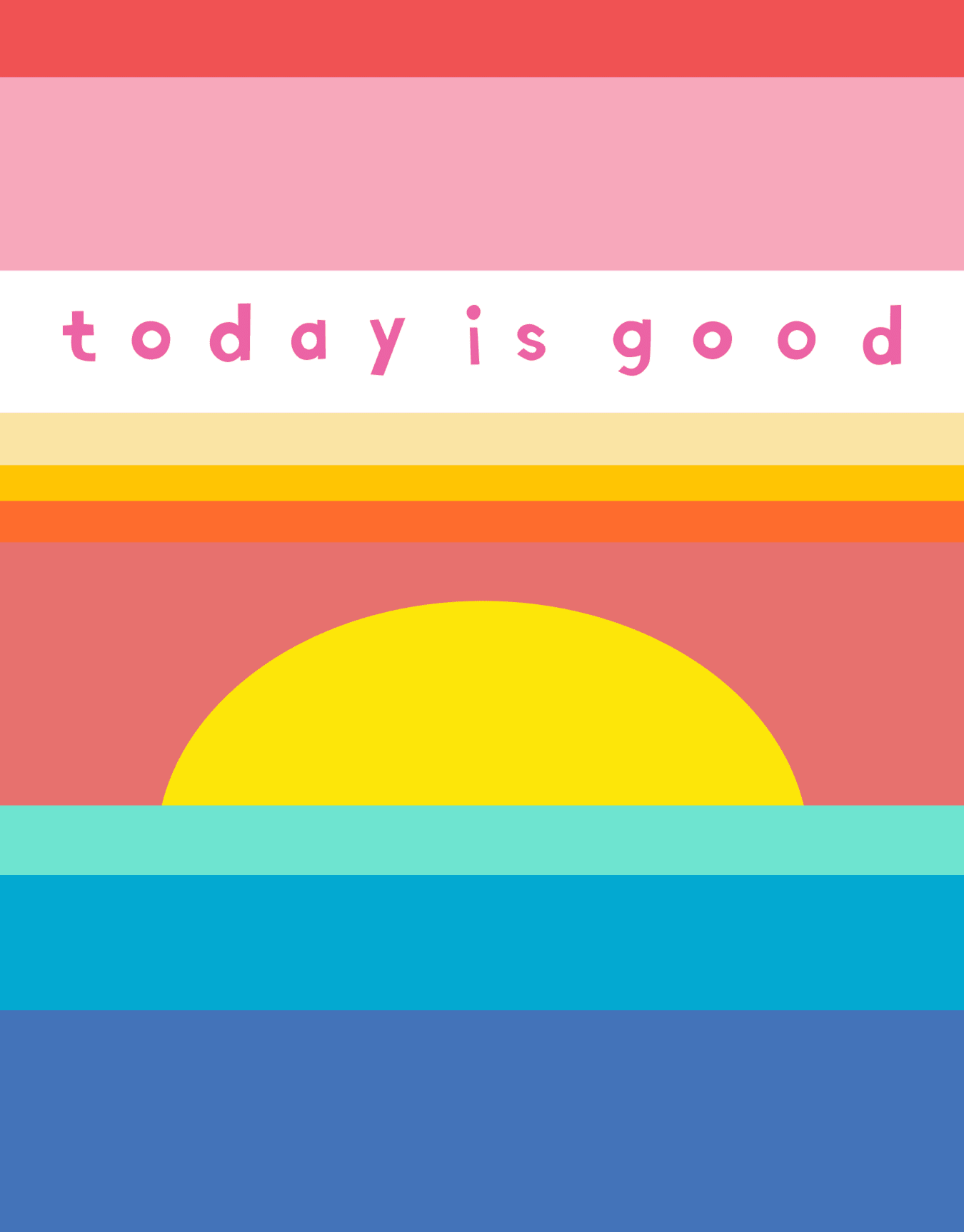 Today Is Good