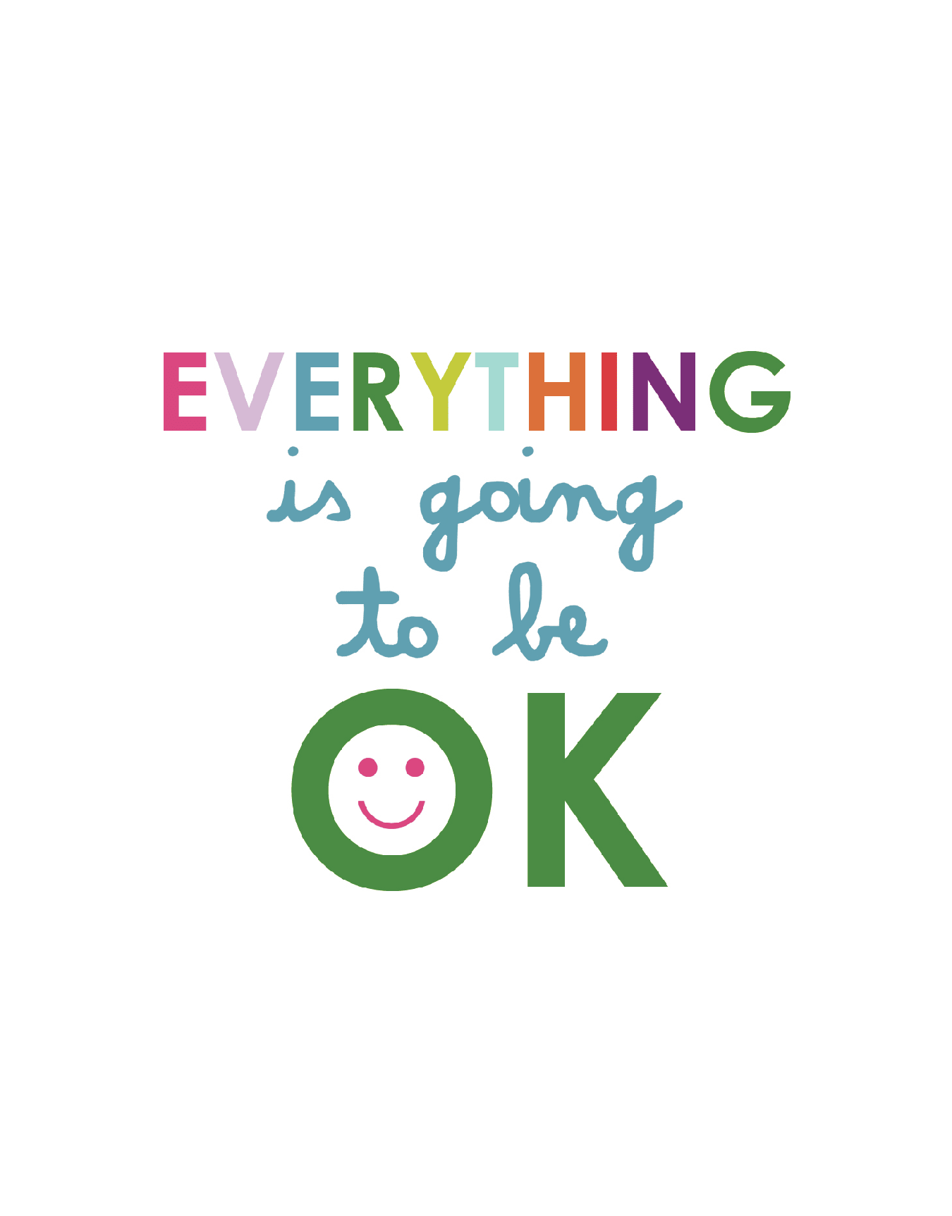 Everything Will Be Ok