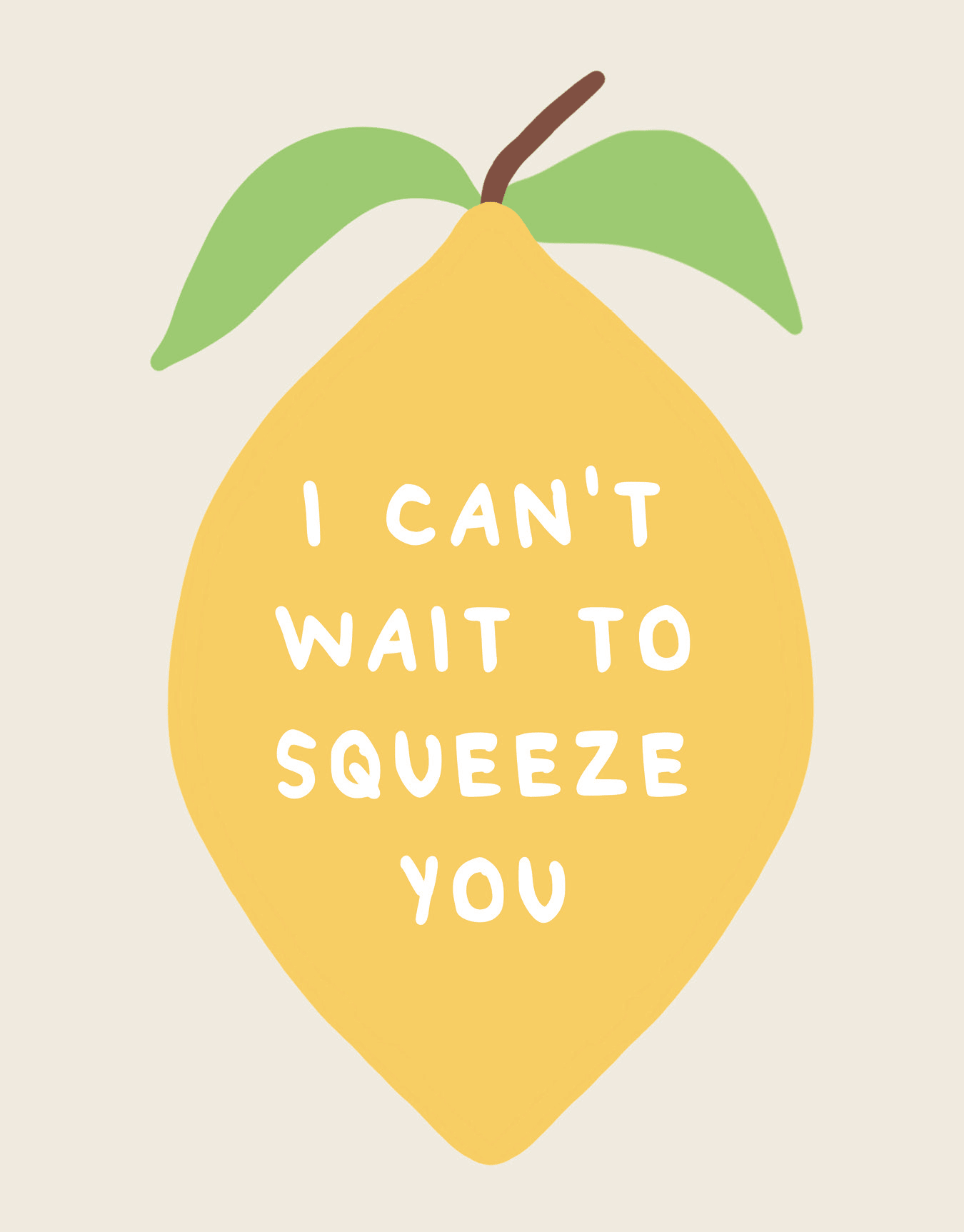 Squeeze You Lemon