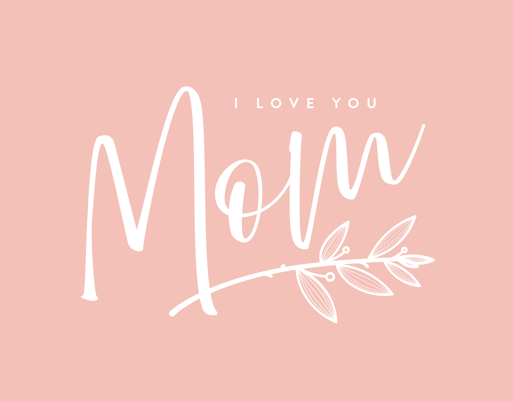 Love You Mom