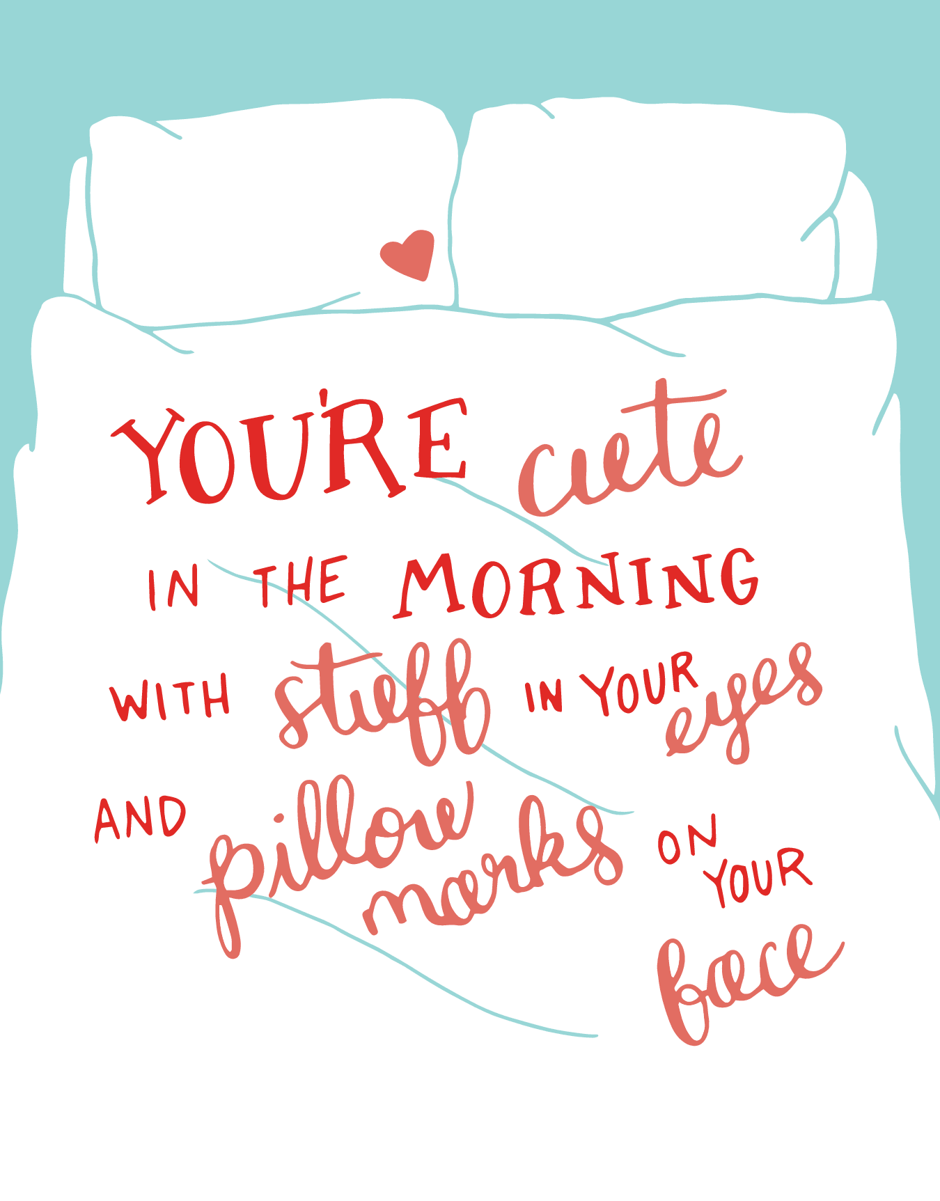 You're Cute In The Morning