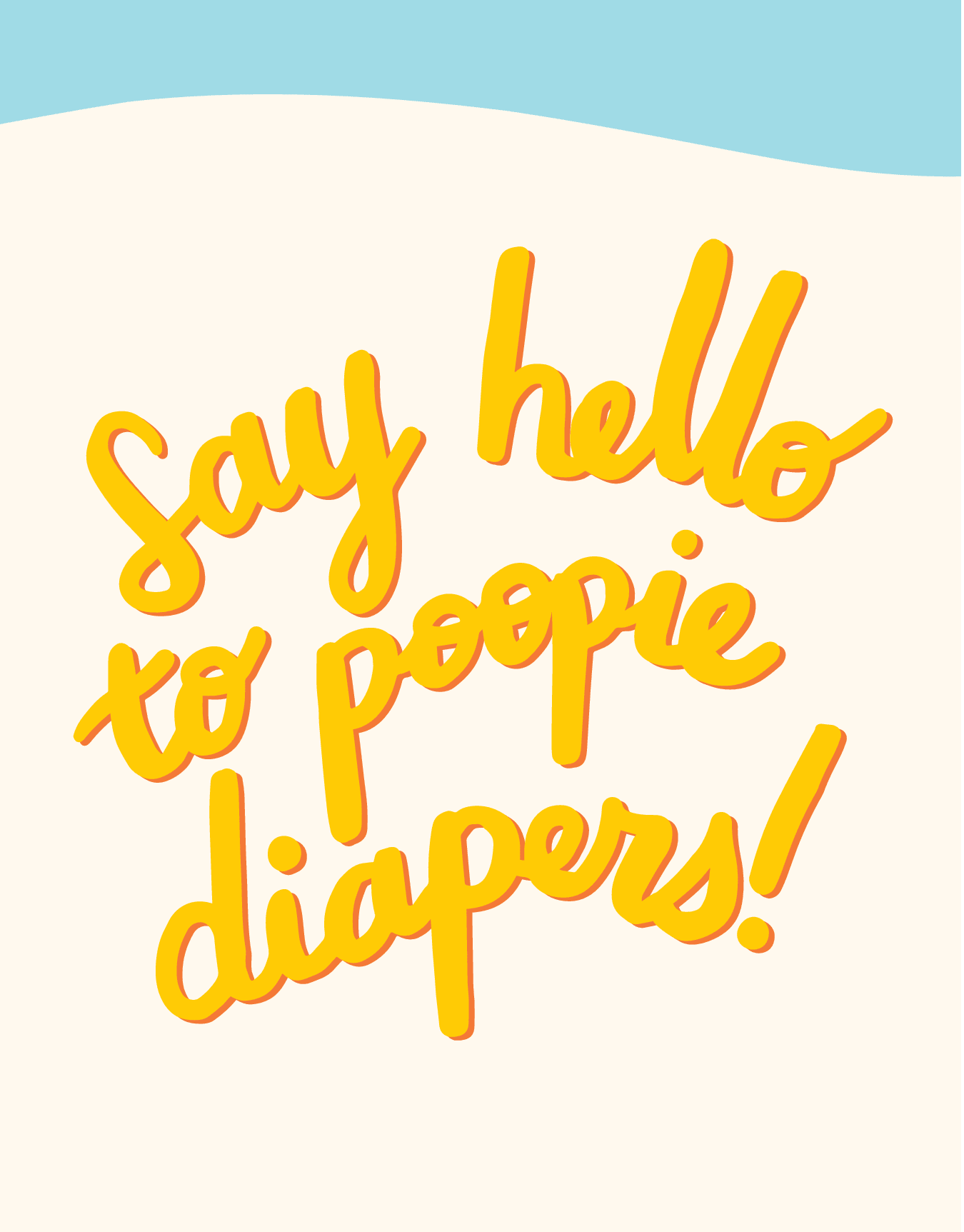 Say Hello to Poopie Diapers
