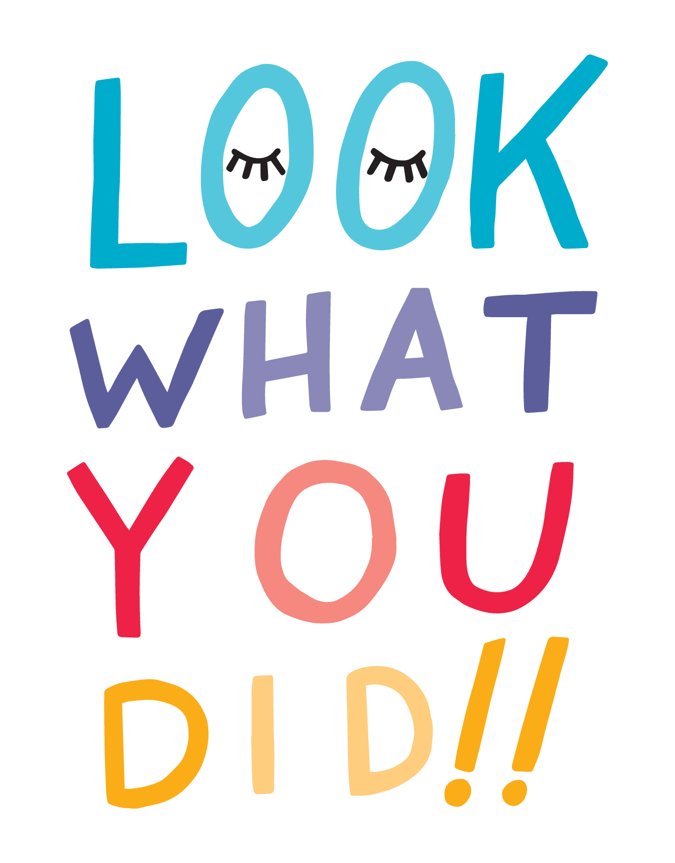 Look What You Did
