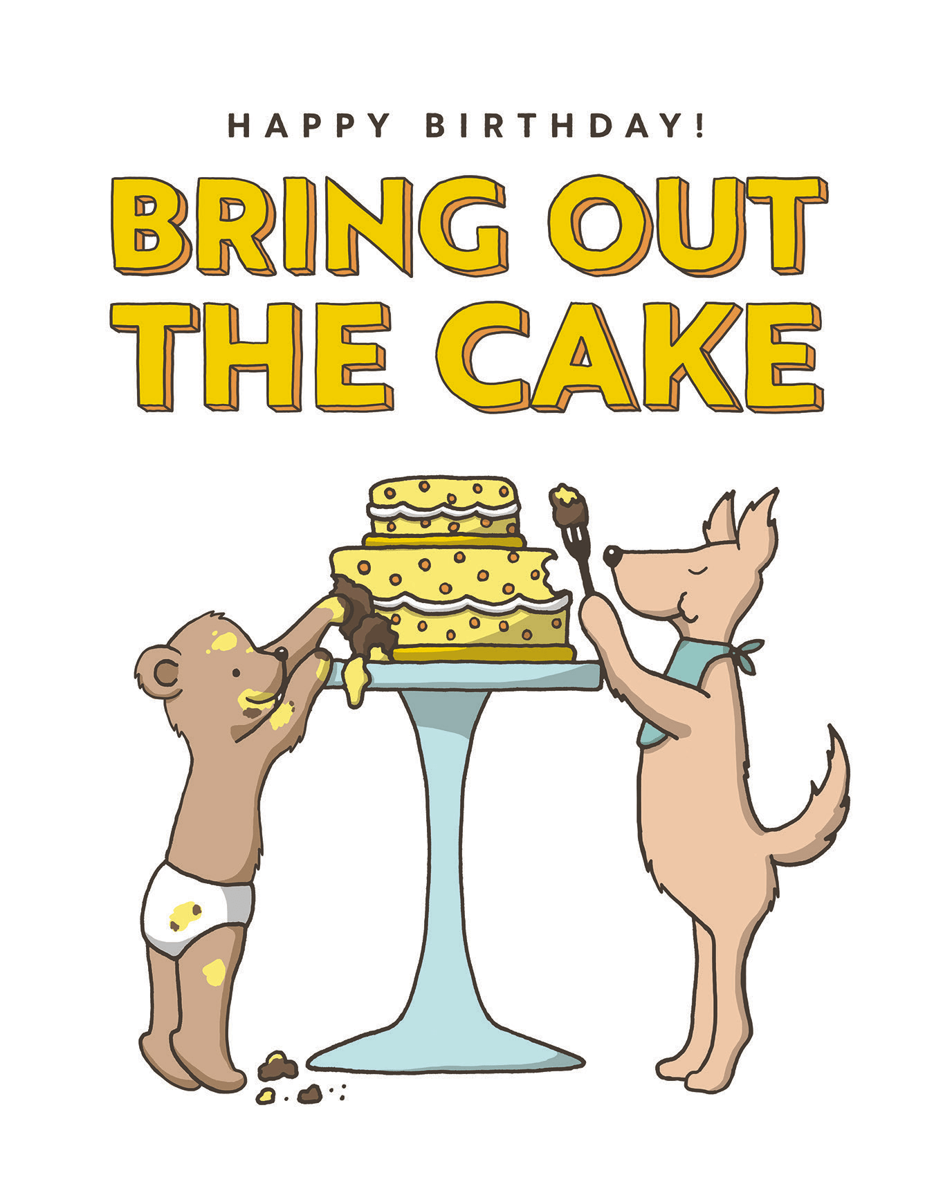 Bring Out The Cake